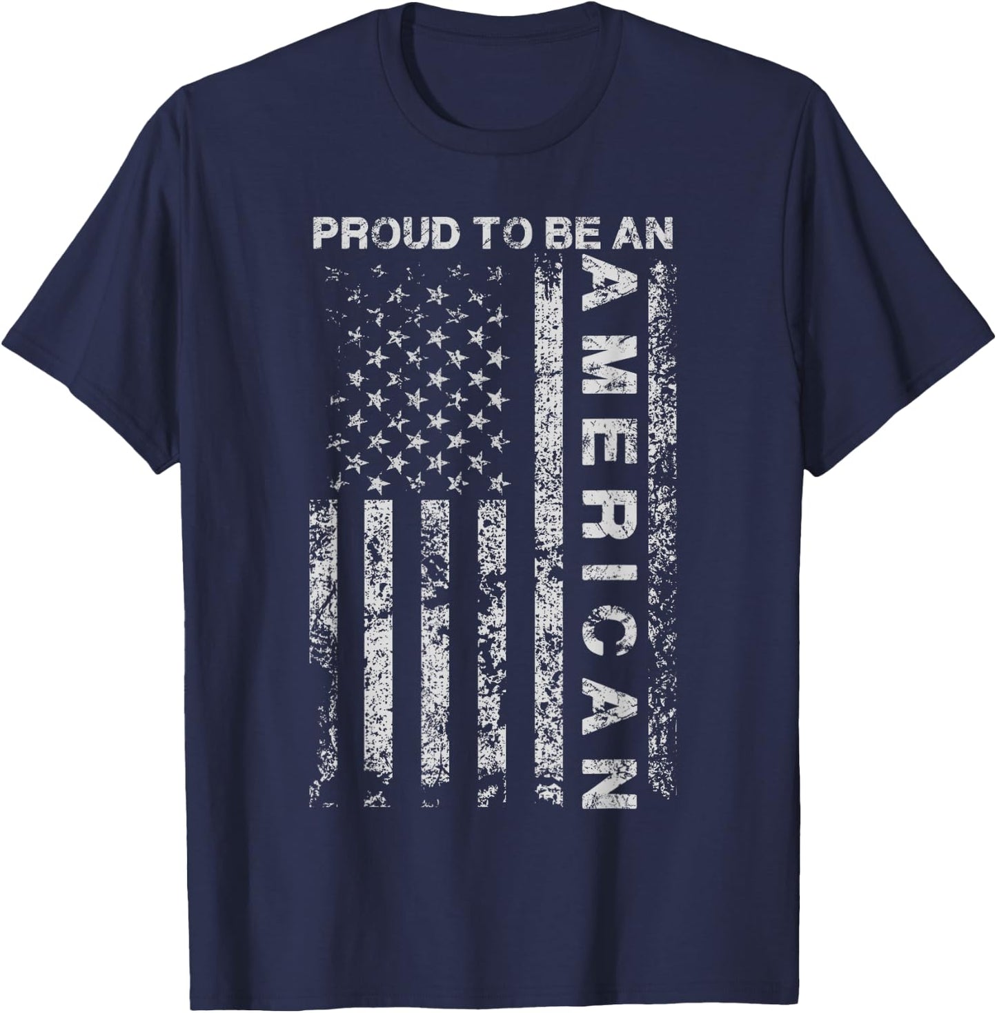 Proud to Be an American American Flag USA Gift T-Shirt - T-Shirt | Navy