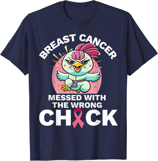 Messed With the Wrong Chick Chicken Breast Cancer Awareness T-Shirt - T-Shirt | Navy