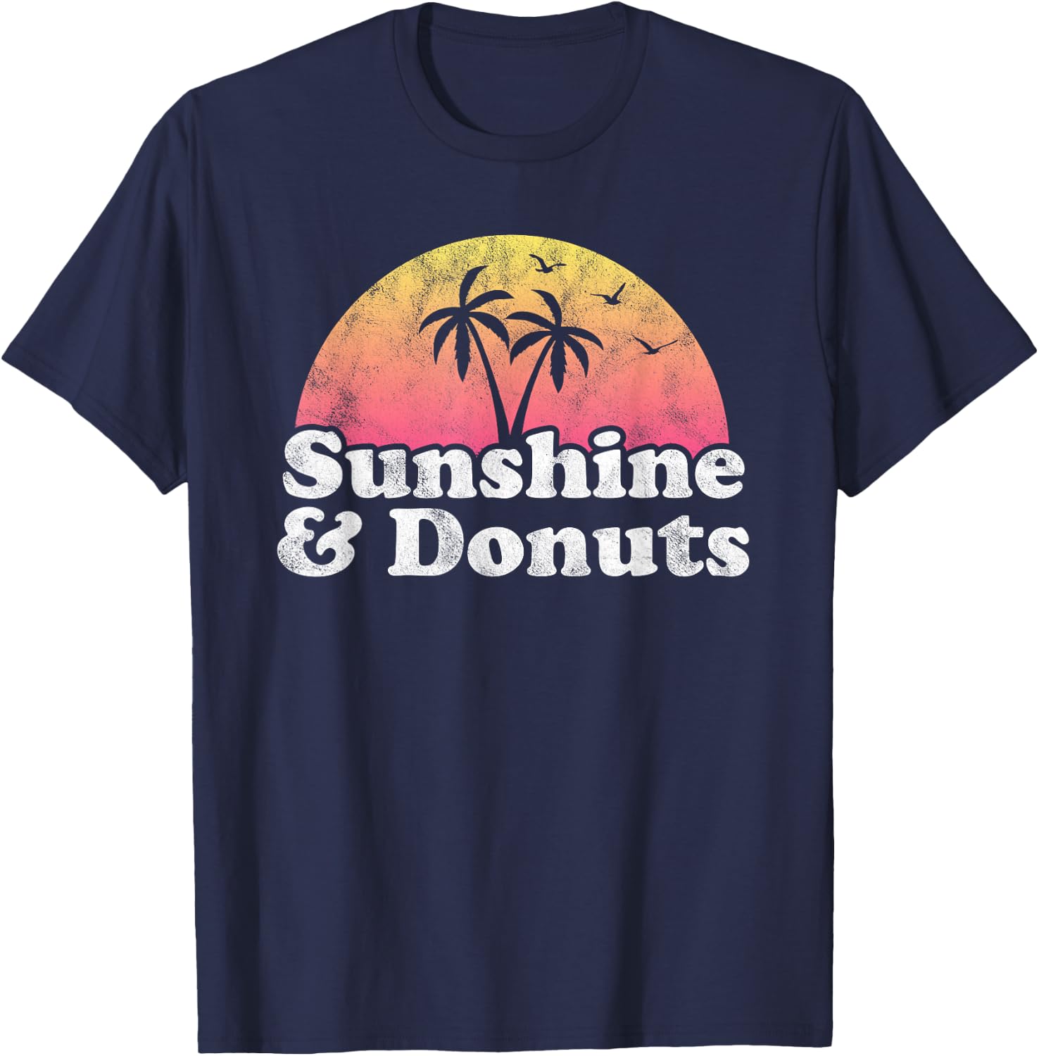 Donut Gift - Sunshine and Donuts T-Shirt - T-Shirt | Navy