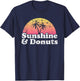 Donut Gift - Sunshine and Donuts T-Shirt - T-Shirt | Navy