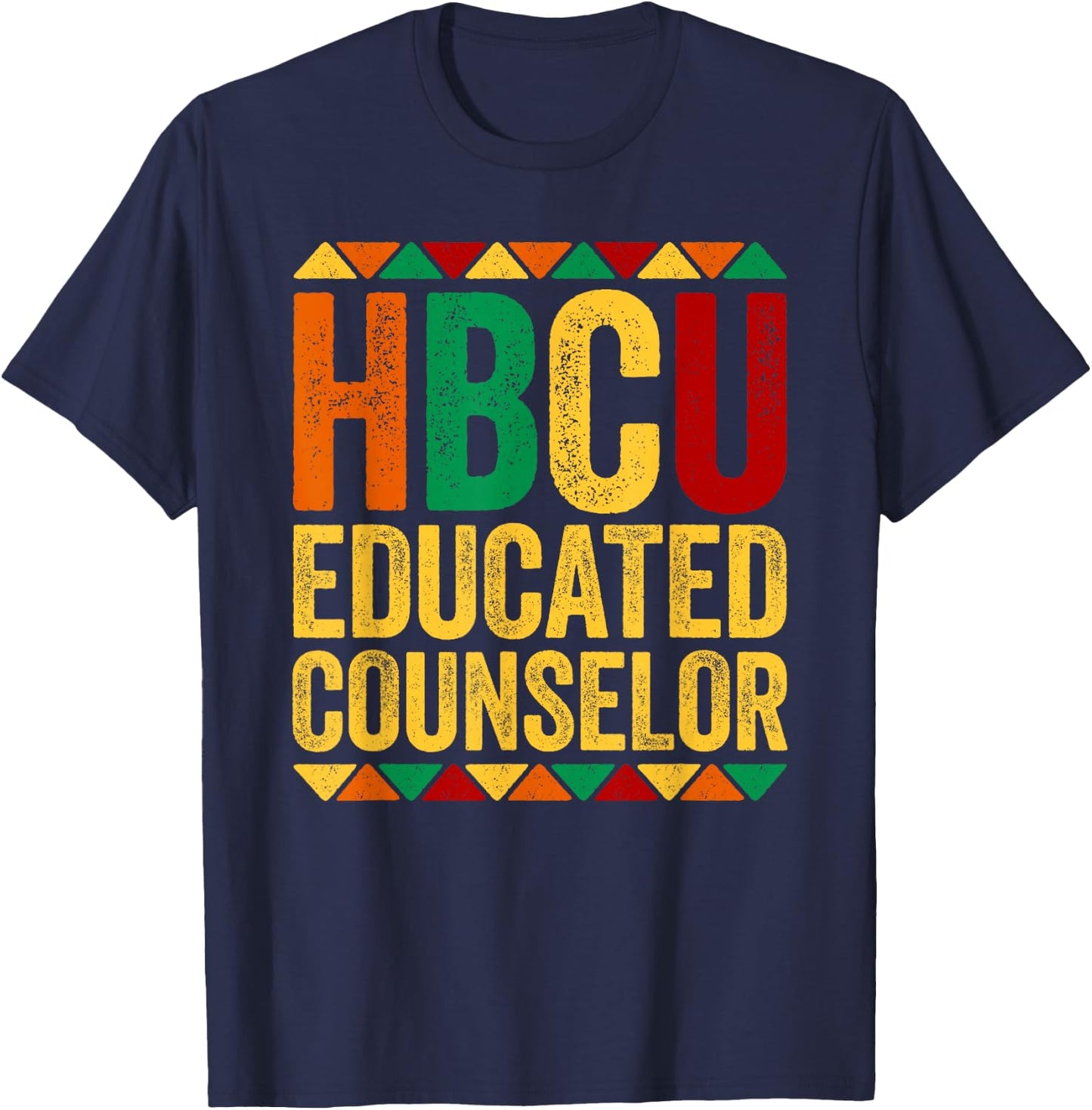 HBCU Educated Counselor Shirt Historical Black History Month T-Shirt - T-Shirt | Navy