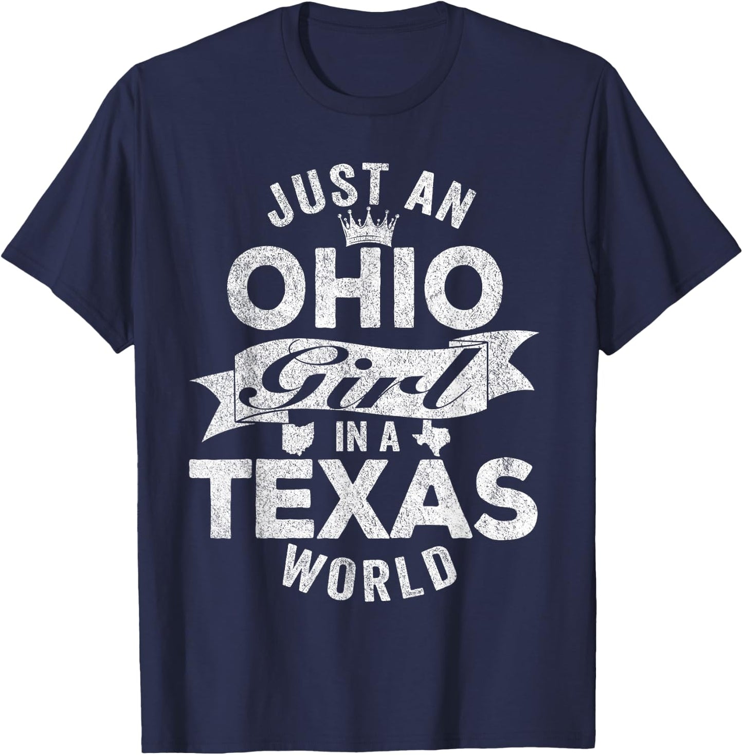 Just An Ohio Girl In A Texas World T-Shirt - T-Shirt | Navy