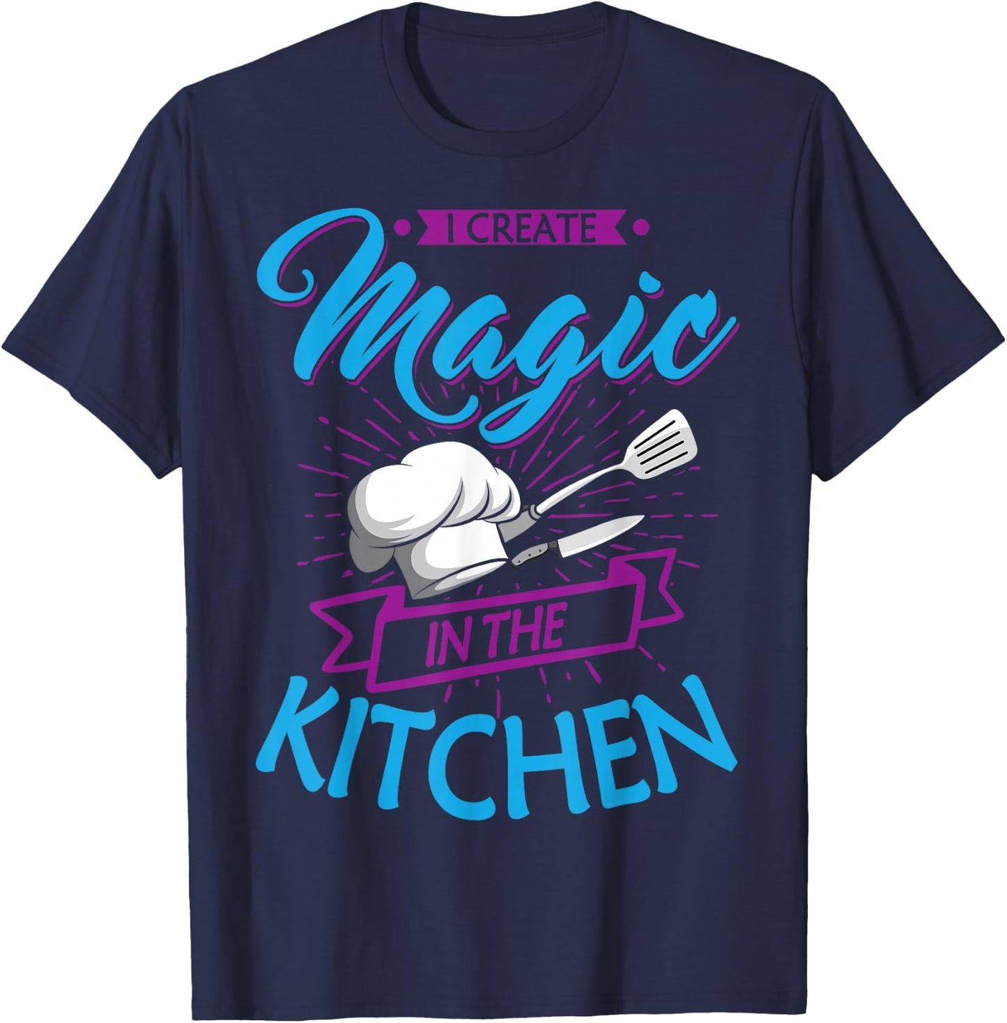 Chef Magic Kitchen Chief Cook Hat Culinary Sous-Chef Cuisine T-Shirt - T-Shirt | Navy