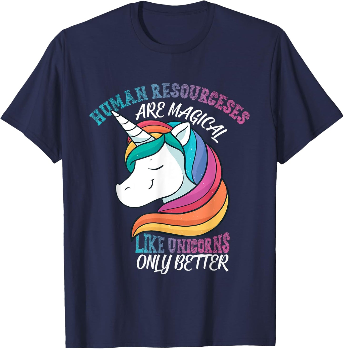 Human Resources like Unicorns HR T-Shirt - T-Shirt | Navy