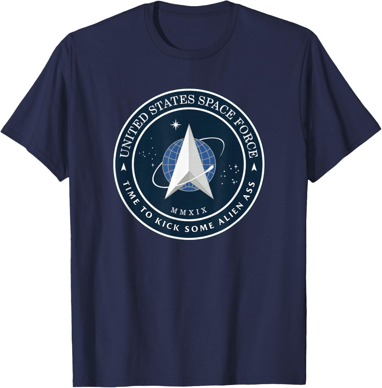 United States Space Force Logo Time To Kick Some Alien Ass T-Shirt - T-Shirt | Navy