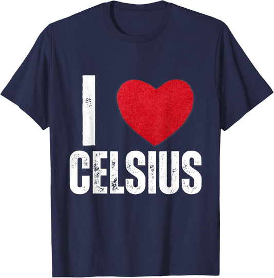 I Love Celsius Gifts I Heart Celsius T-Shirt - T-Shirt | Navy