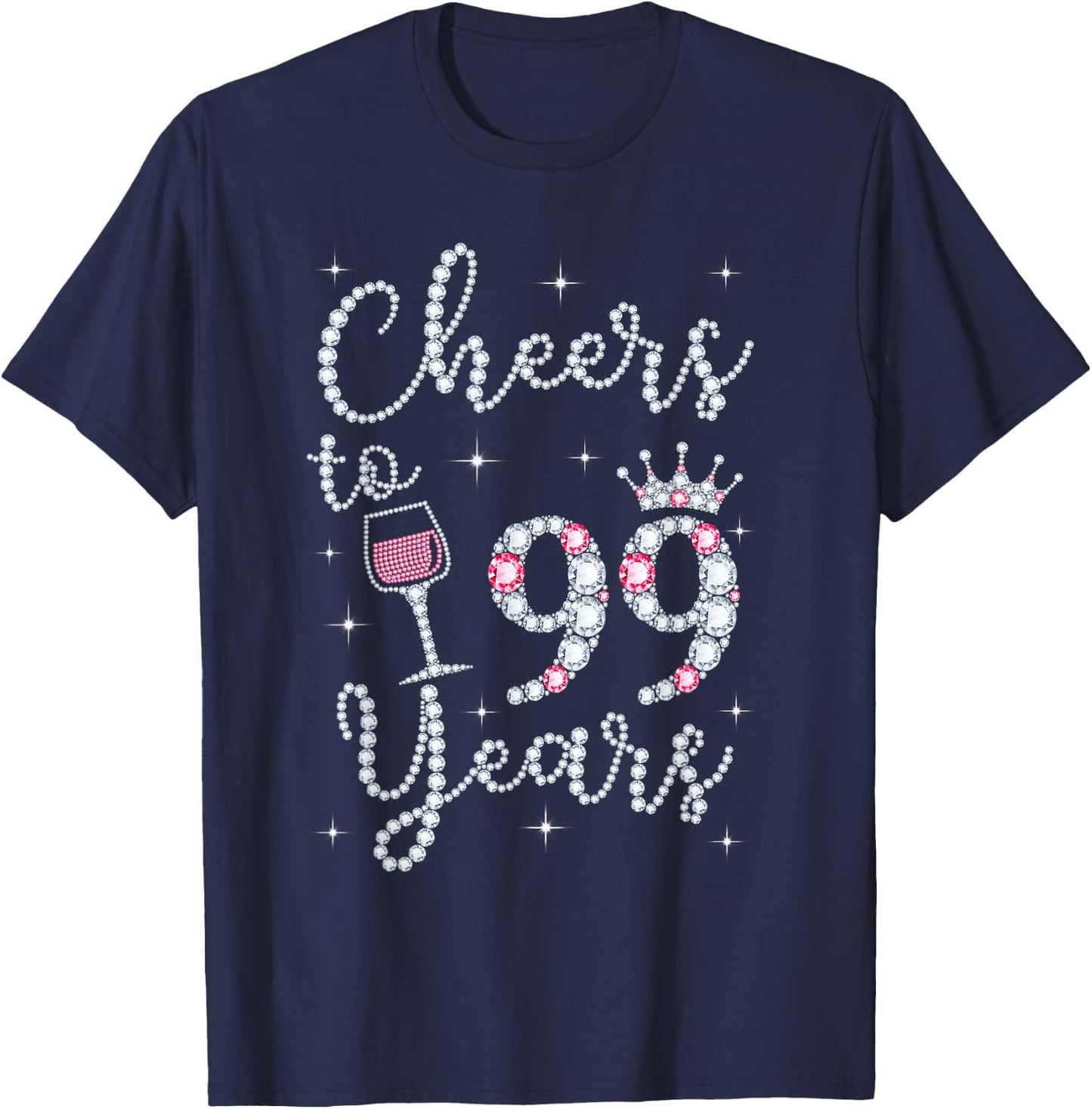 Cheers To 99 Years 1922 99Th Birthday Gift T-Shirt - T-Shirt | Navy