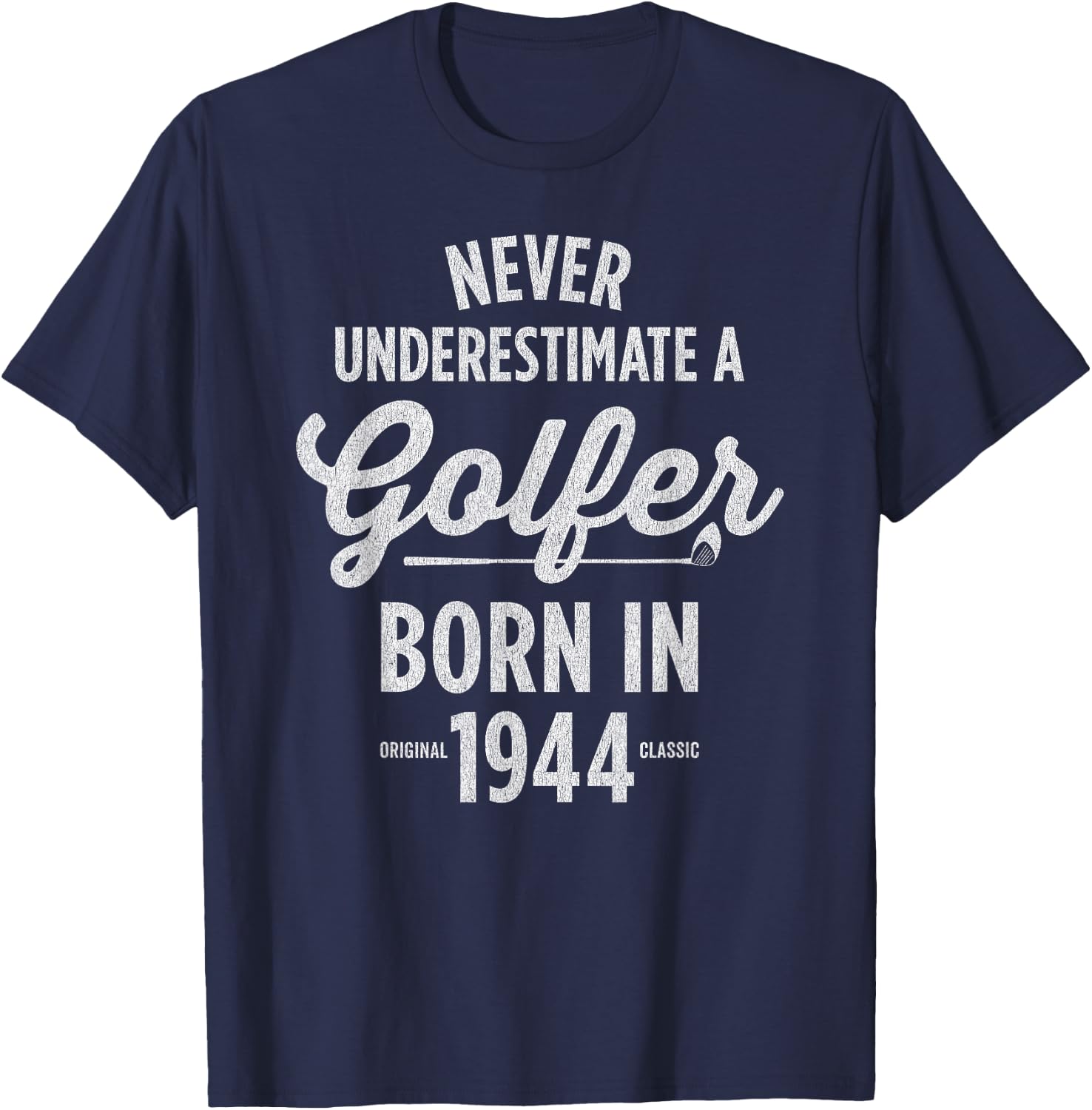 81 Year Old Golfer 81st Birthday Golf T-Shirt - T-Shirt | Navy