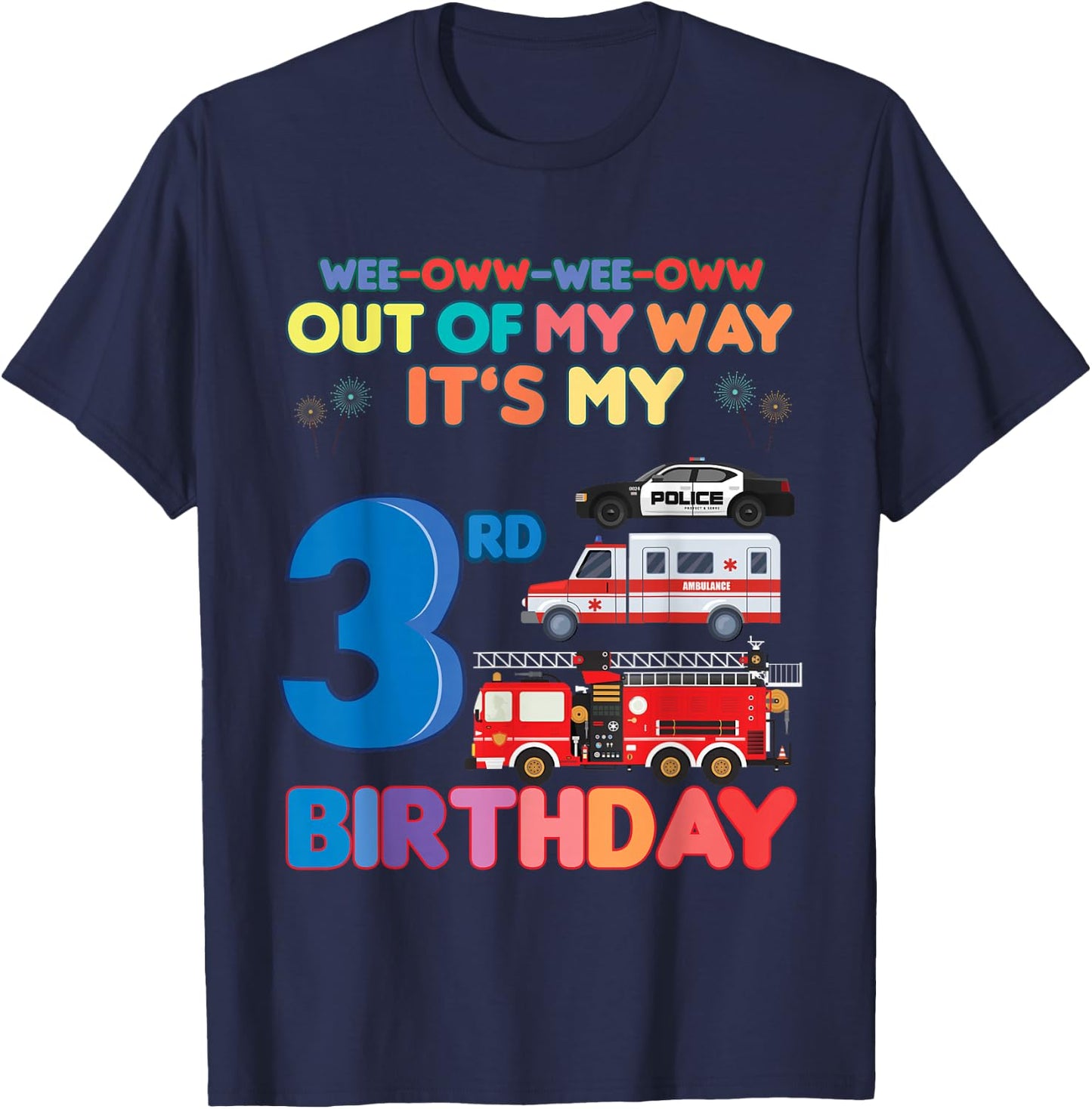 Out of my way it's my 3rd birthday Rescue Vehicles Birthday T-Shirt - T-Shirt | Navy