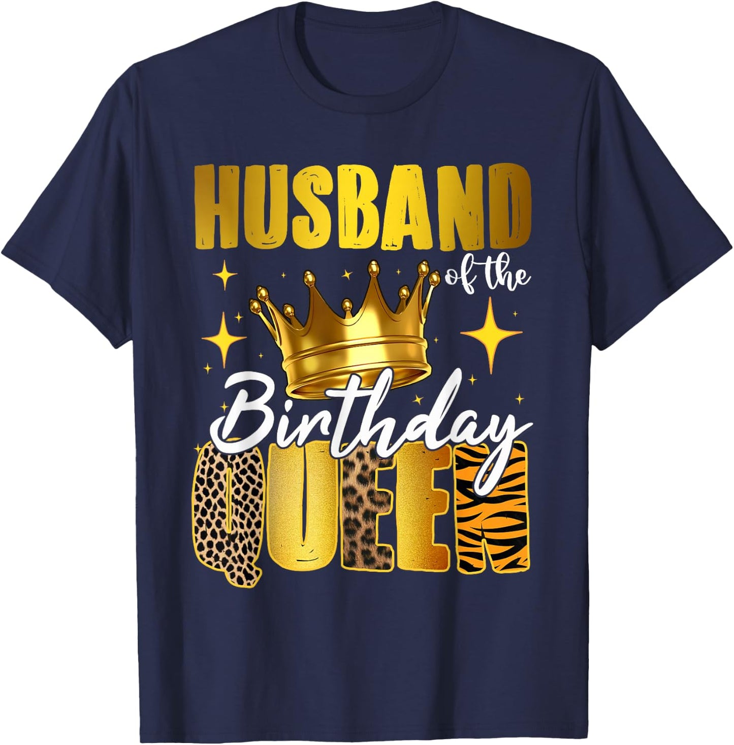 Husband Of The Birthday Queen Women Bday Party Gift T-Shirt - T-Shirt | Navy