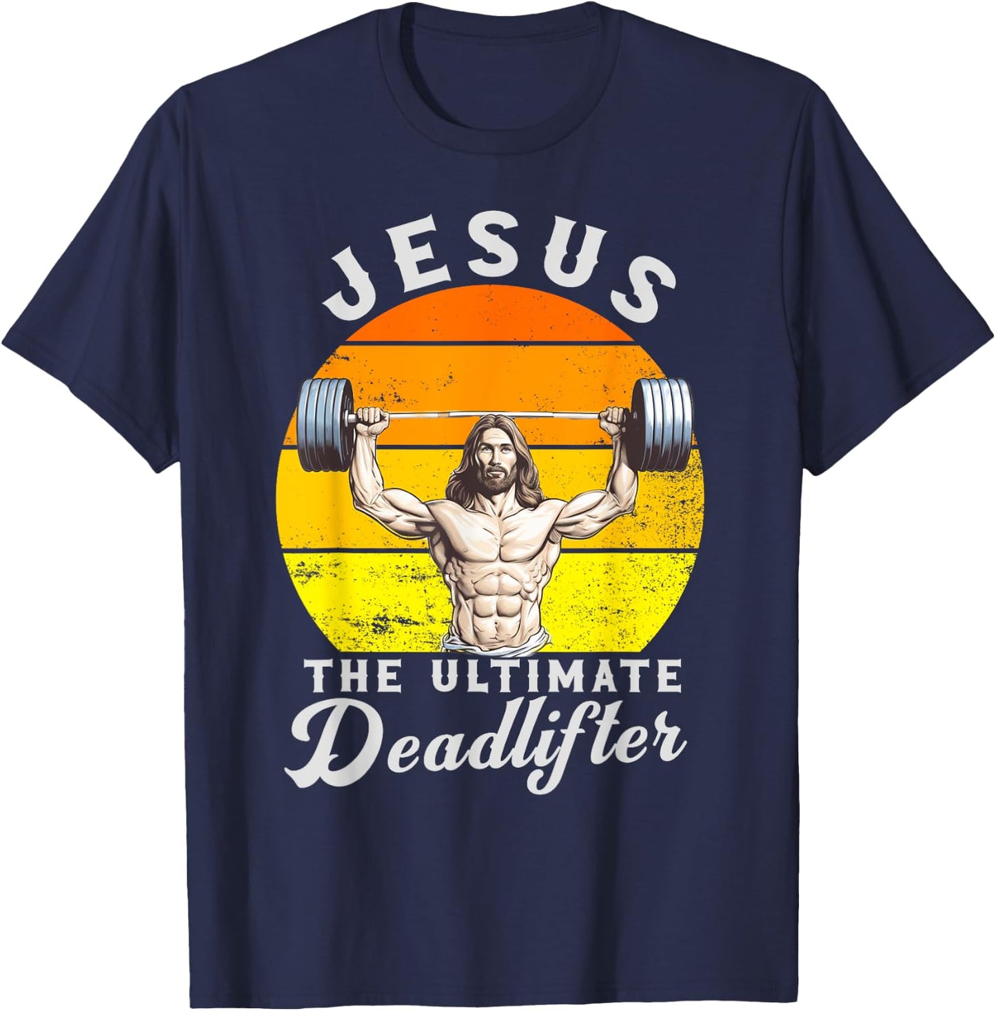 Jesus The Ultimate Deadlifted Retro Jesus Christian Gym T-Shirt - T-Shirt | Navy