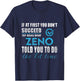 Zeno Name - Try What Zeno Told You To Do T-Shirt - T-Shirt | Navy