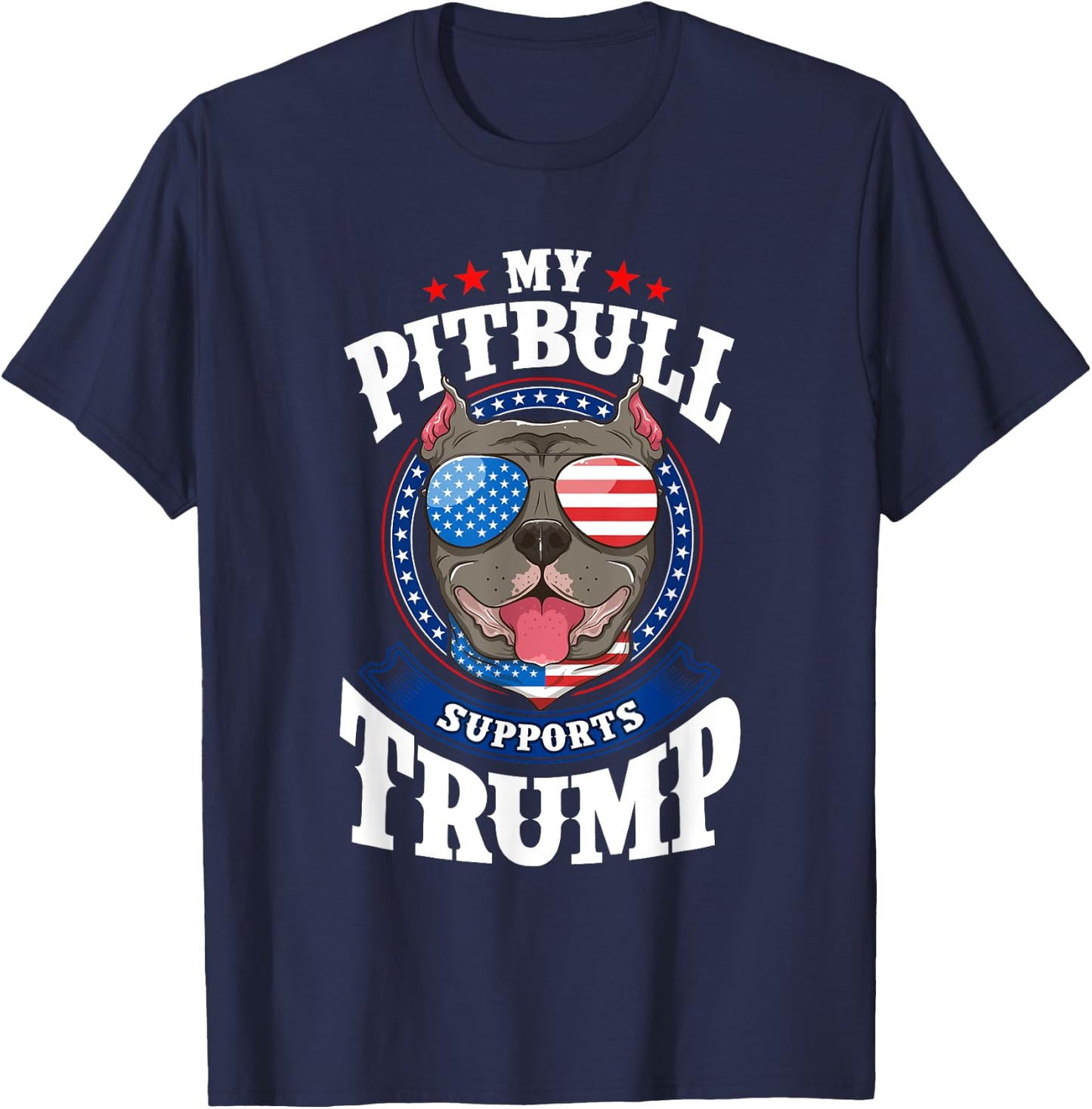 My Pitbull Supports Trump 2020 Dog Mom Dad Men Women T-Shirt - T-Shirt | Navy