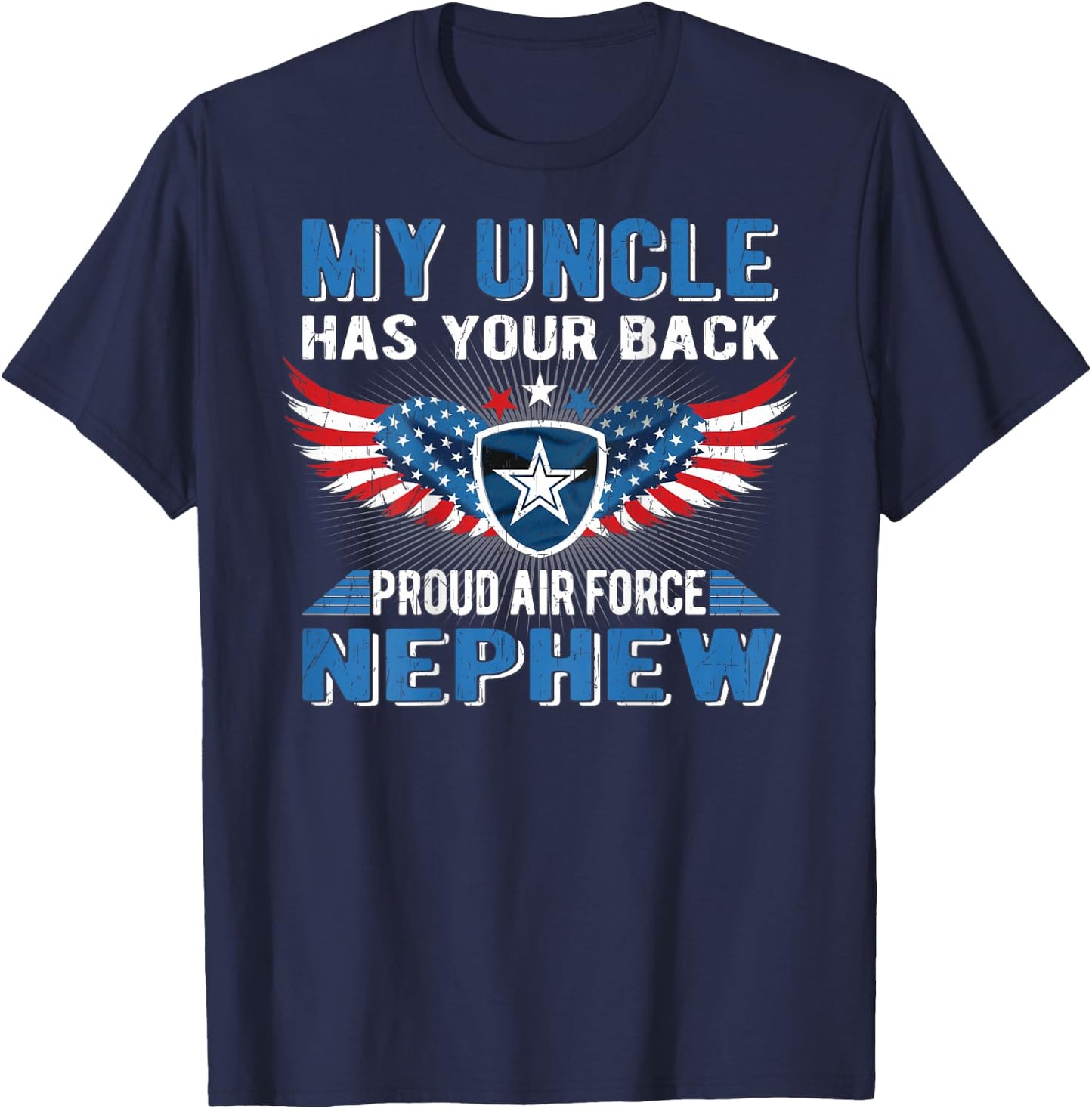 My Uncle Has Your Back Proud Air Force Nephew Military Gift T-Shirt - T-Shirt | Navy