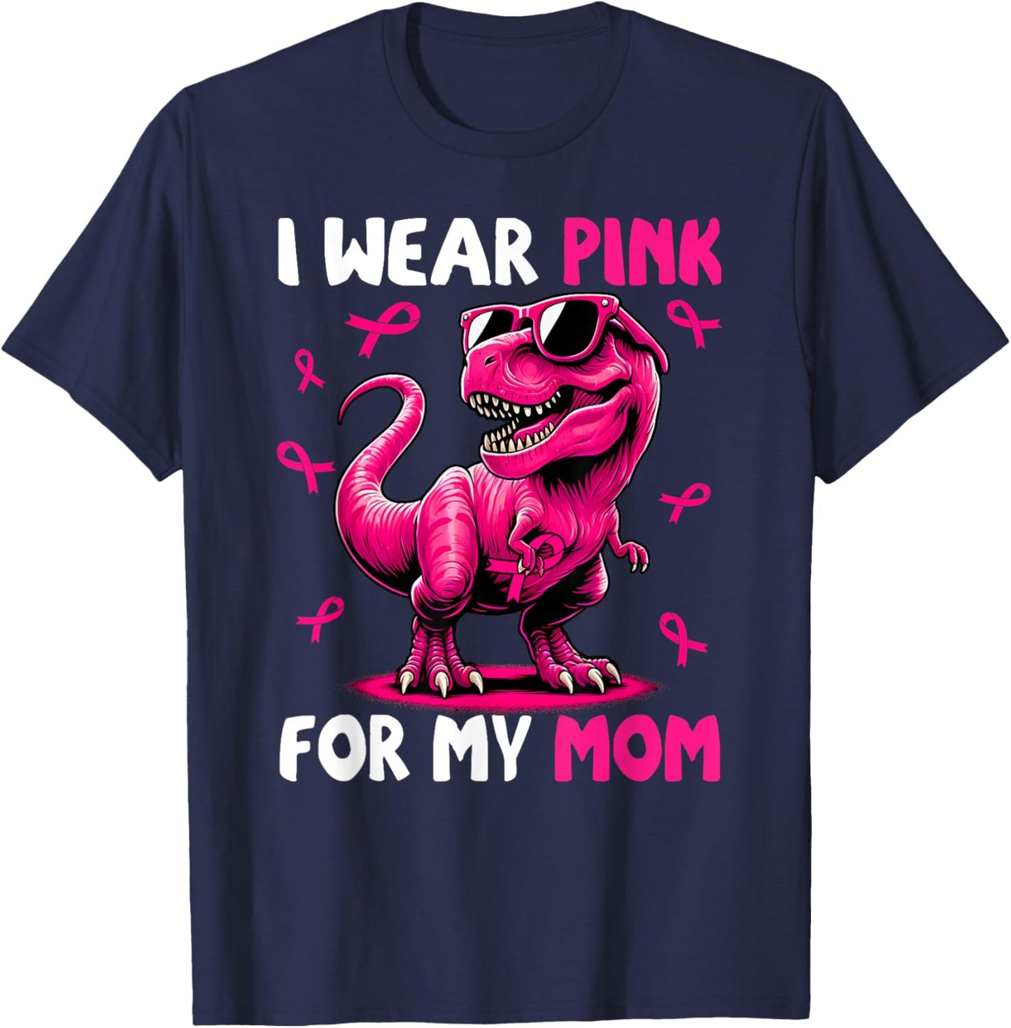 I Wear Pink For My Mom T-rex Dinosaur Breast Cancer T-Shirt - T-Shirt | Navy