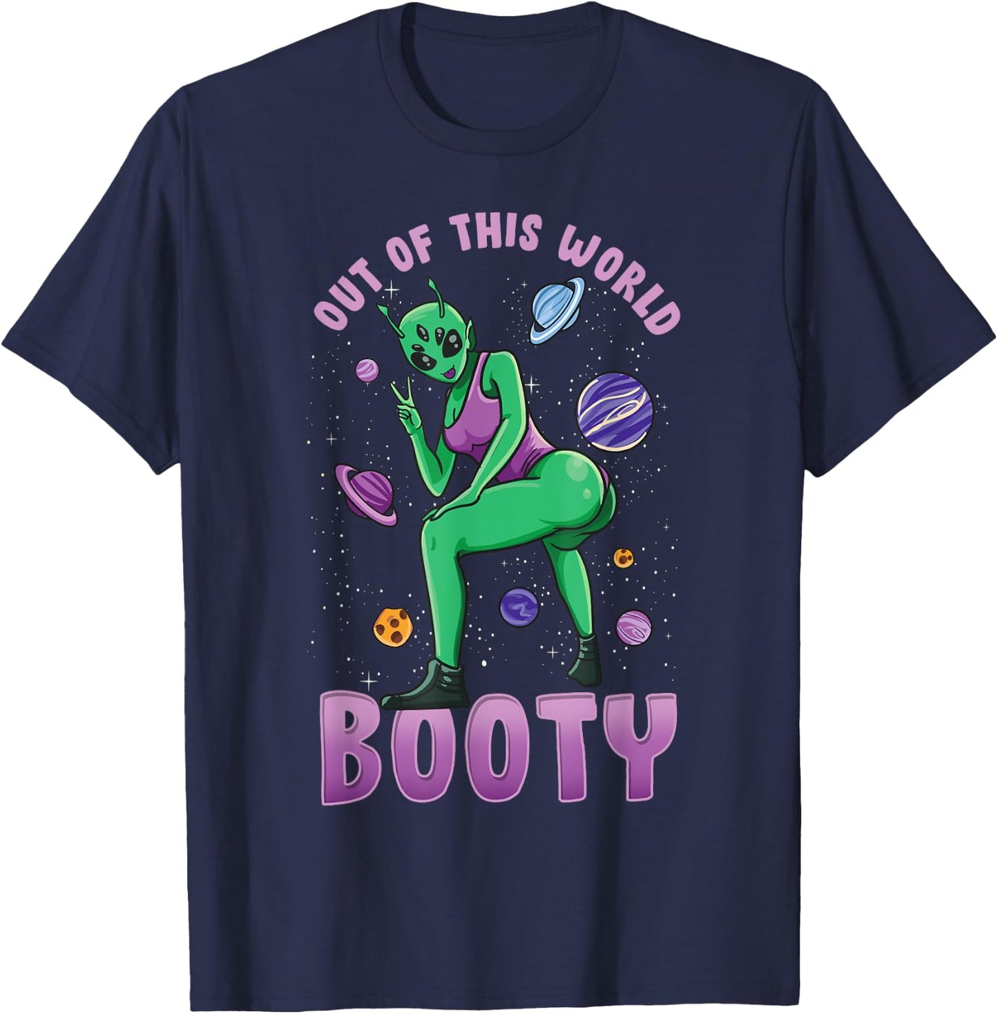 Out Of This World Booty | Funny UFO Alien Space Gym Workout T-Shirt - T-Shirt | Navy