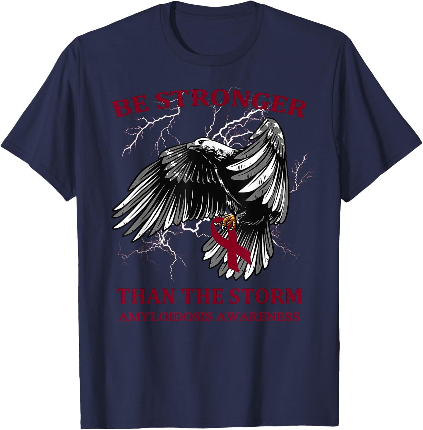 Be Stronger Than The Storm Amyloidosis T-Shirt - T-Shirt | Navy