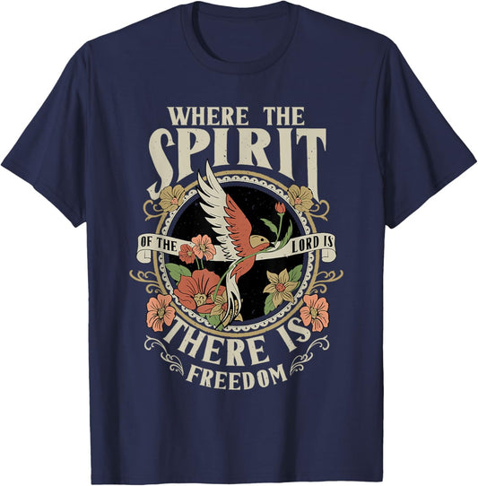 Where the Spirit of the Lord is There is Freedom T-Shirt - T-Shirt | Navy