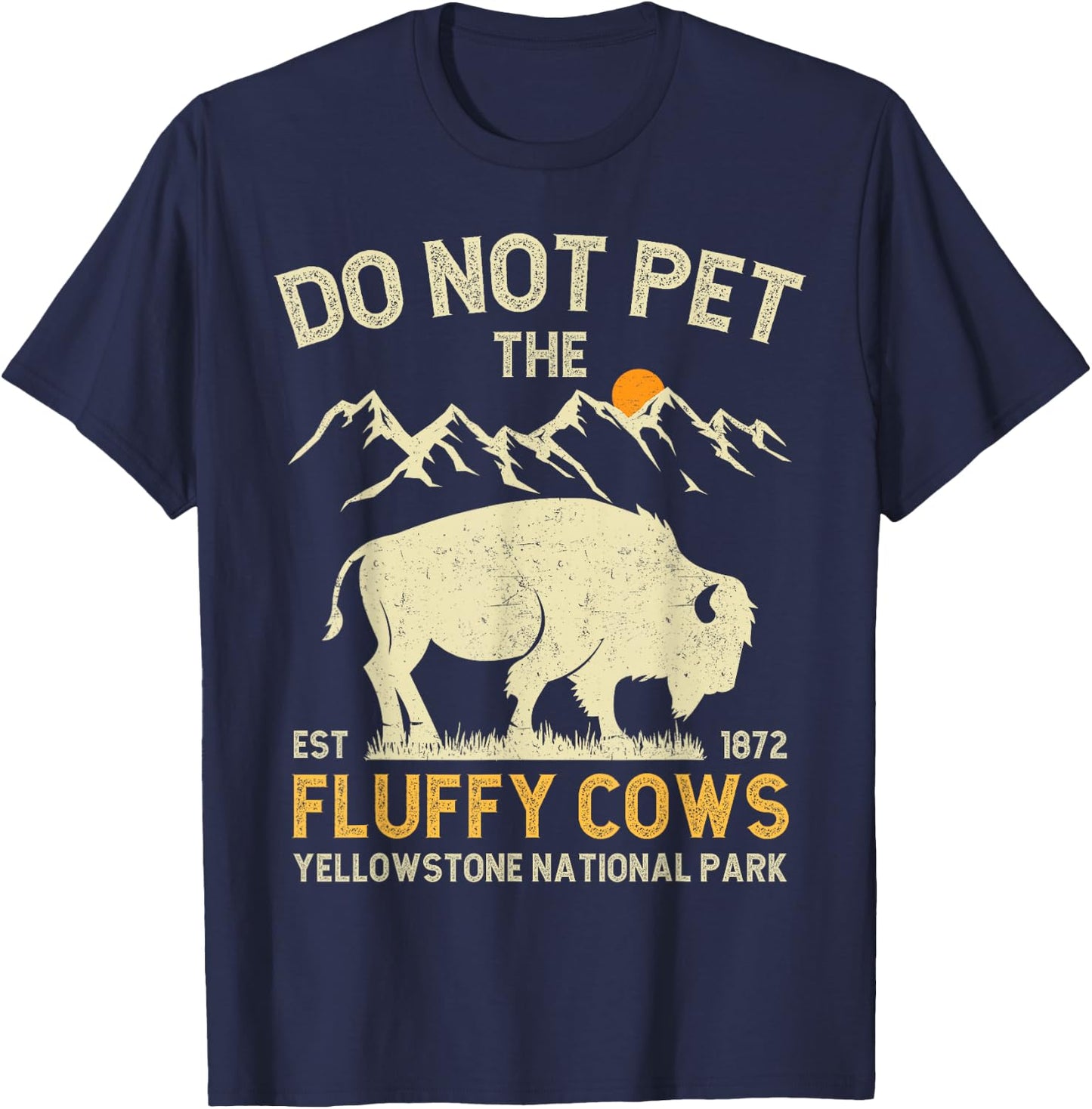 Vintage Do Not Pet the Fluffy Cows Yellowstone National Park T-Shirt - T-Shirt | Navy