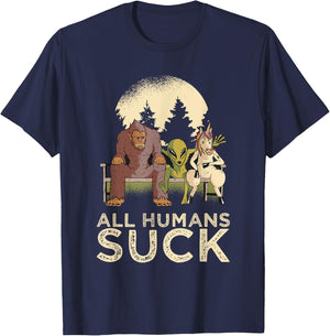 Bigfoot Alien Unicorn All Humans Suck Cryptid Pun Antisocial T-Shirt - T-Shirt | Navy