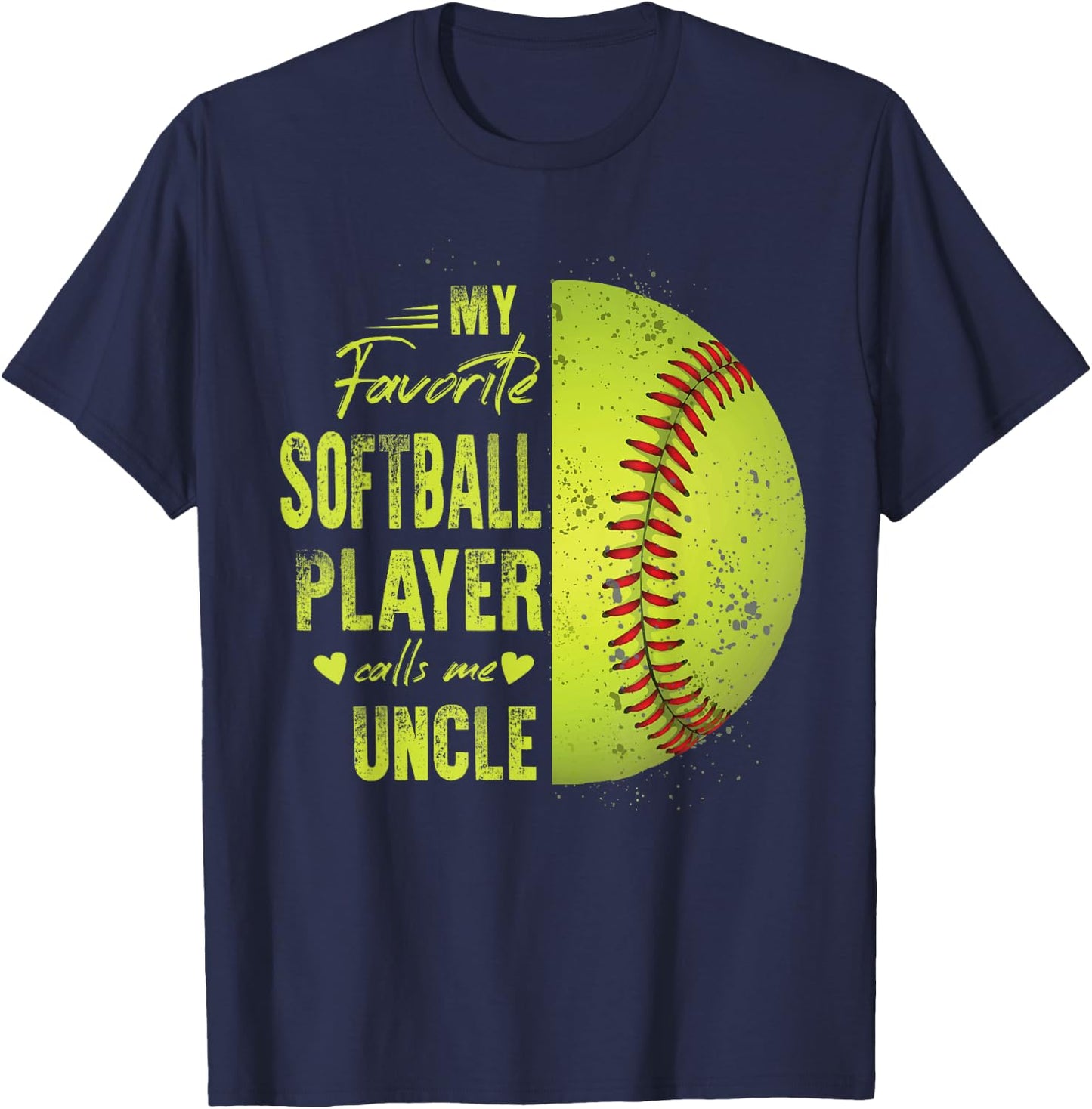 My favourite softball player calls me uncle T-Shirt - T-Shirt | Navy
