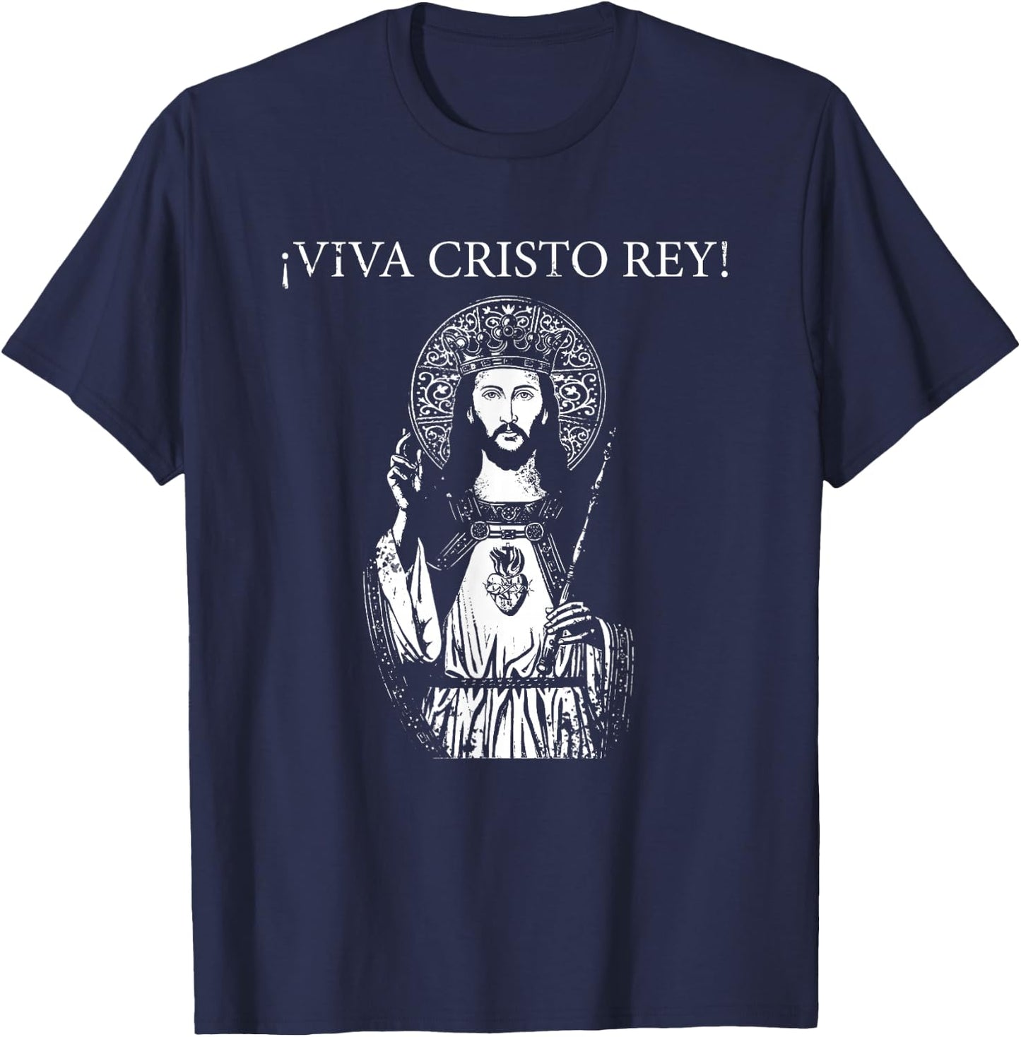 ¡Viva Cristo Rey! T-Shirt - T-Shirt | Navy
