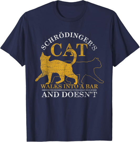 Schrödinger Cat Goes to a Bar and She Doesn't Go Physics T-Shirt - T-Shirt | Navy