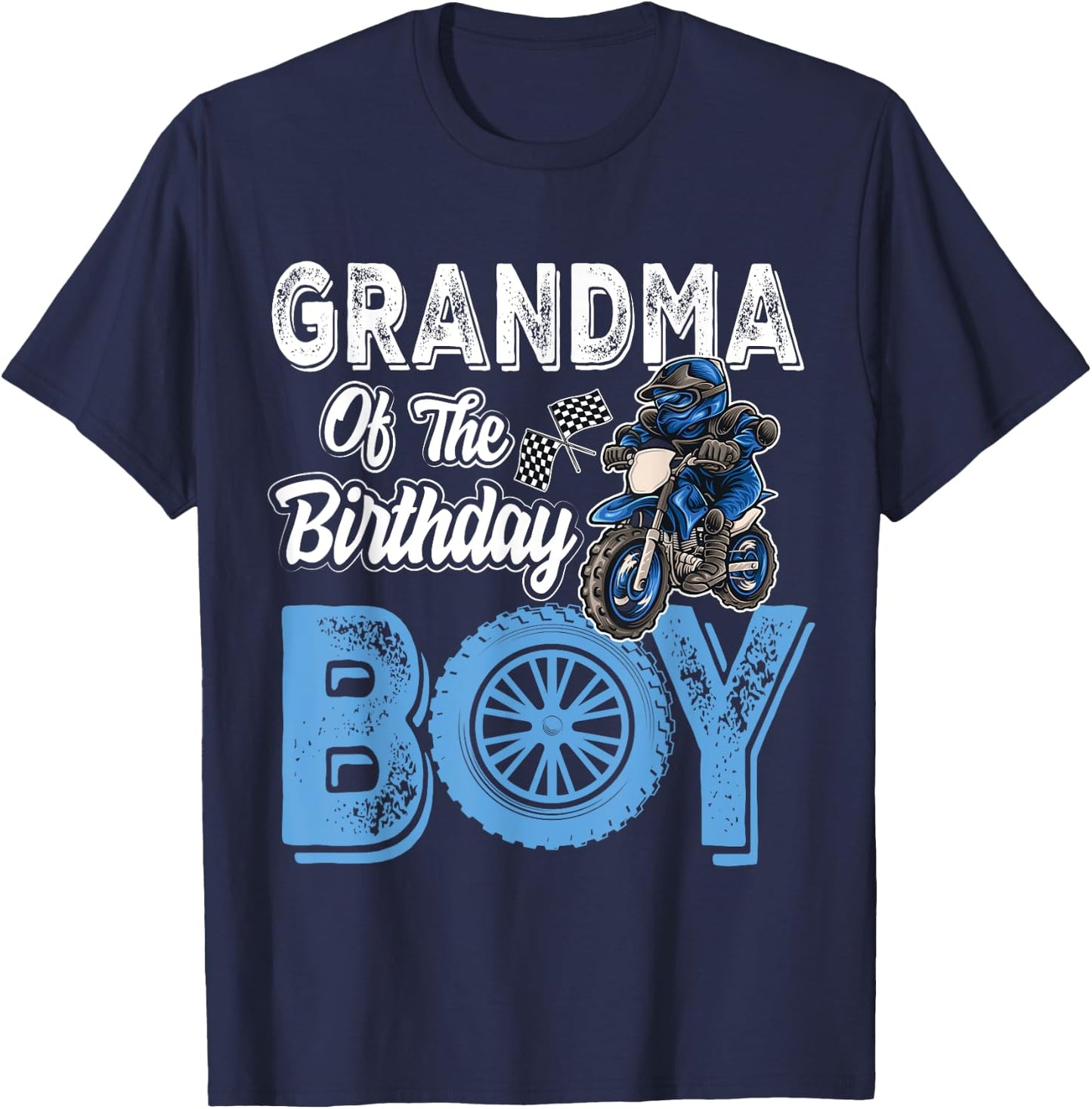 Grandma of the Birthday Boy Dirt Bike B-day motocross Party T-Shirt - T-Shirt | Navy