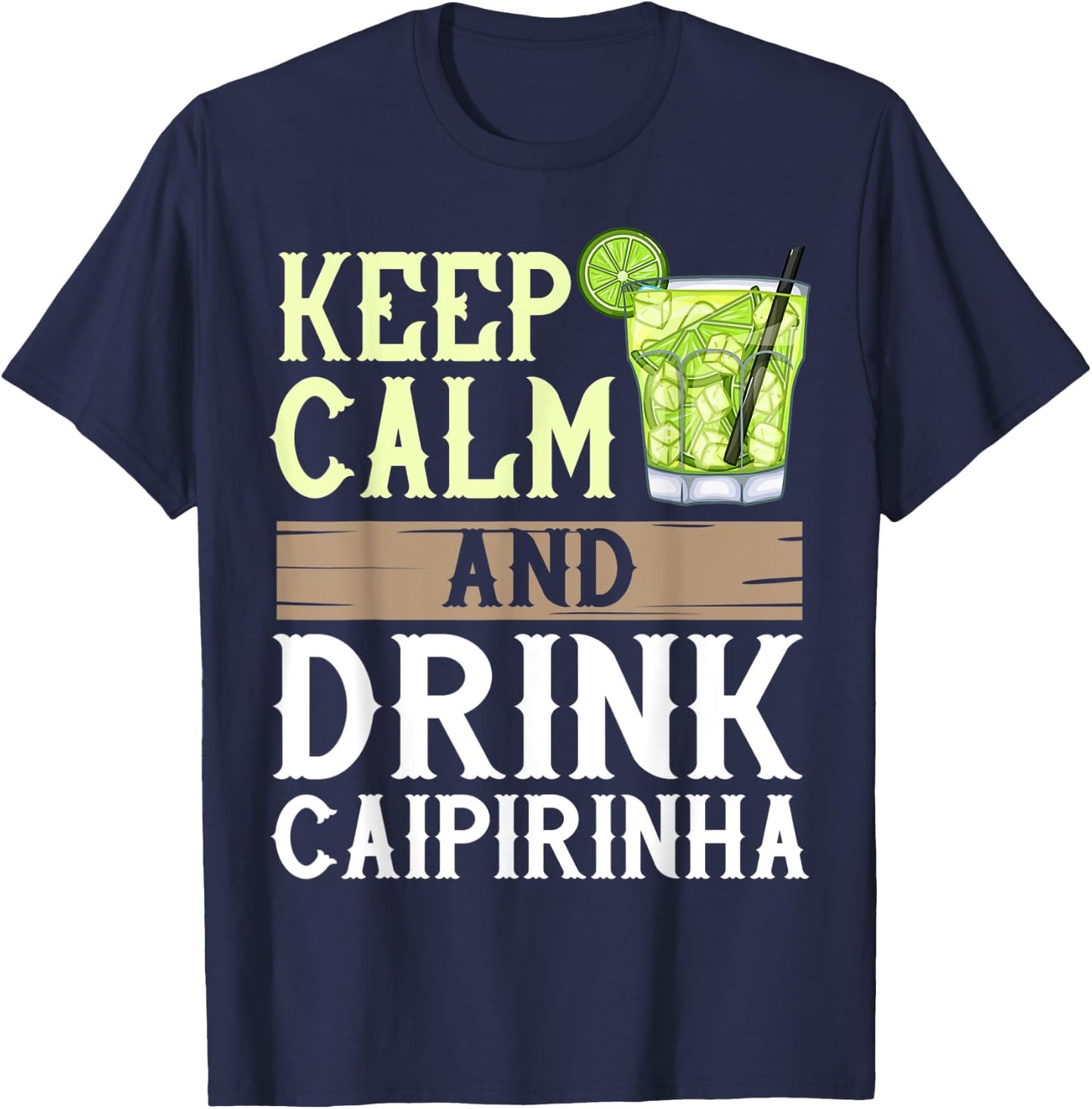 Caipirinha Drink Cocktail Brazil T-Shirt - T-Shirt | Navy