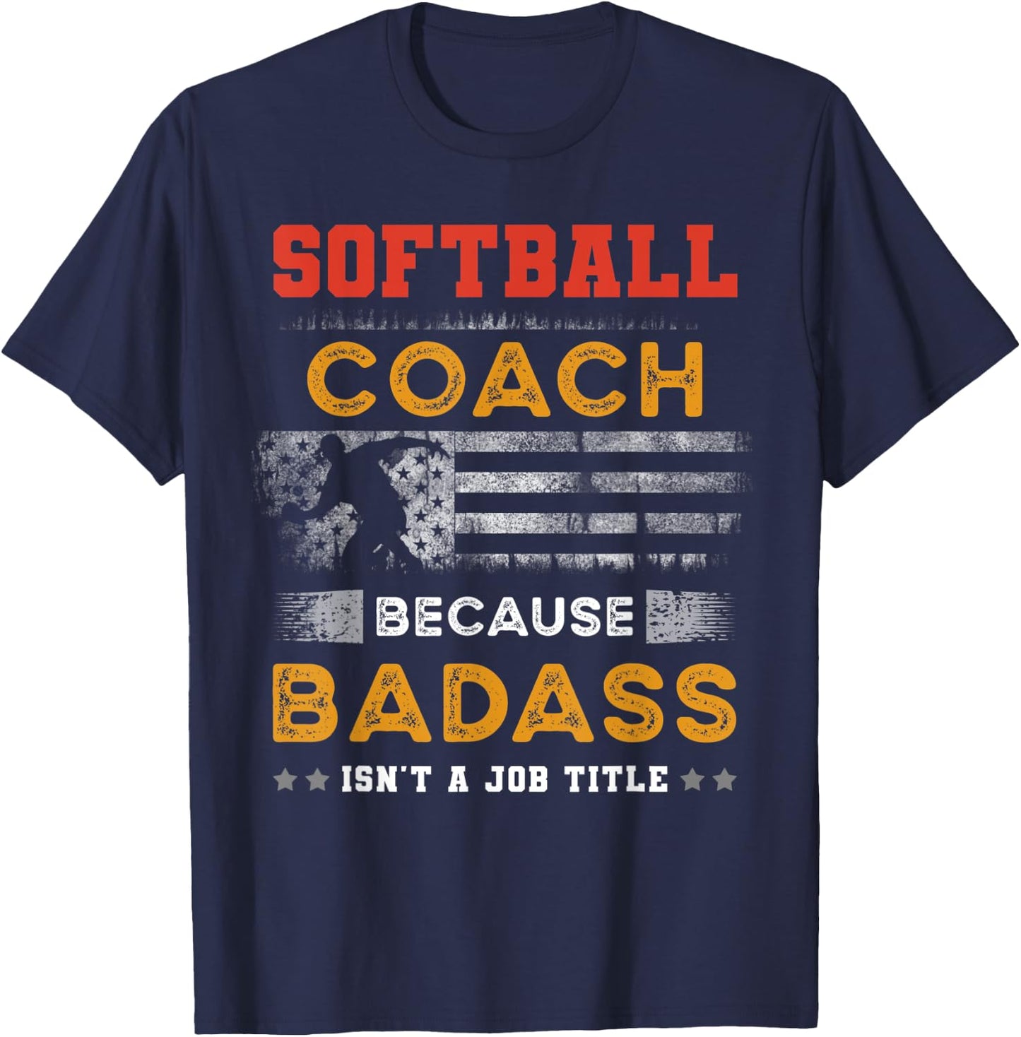 Funny Softball Coach Gift , Badass Softball Coach T-Shirt - T-Shirt | Navy