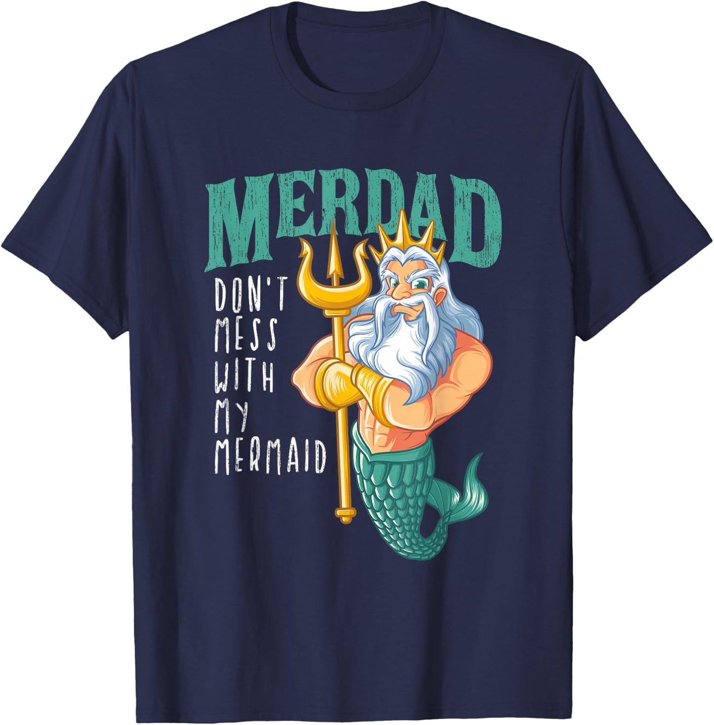 Funny Merdad Mermaid Dad Merman Security Birthday Men Gifts T-Shirt - T-Shirt | Navy