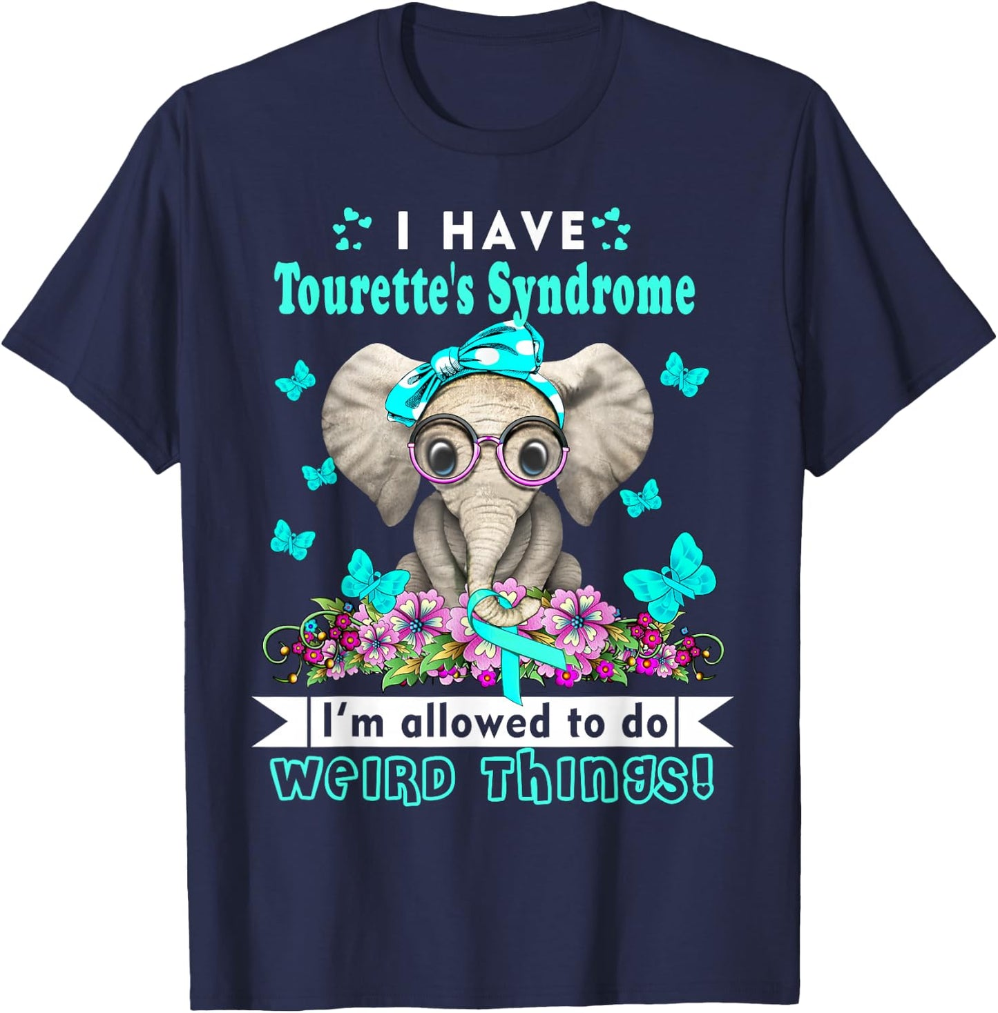 I have Tourettes Syndrome Awareness T-Shirt - T-Shirt | Navy
