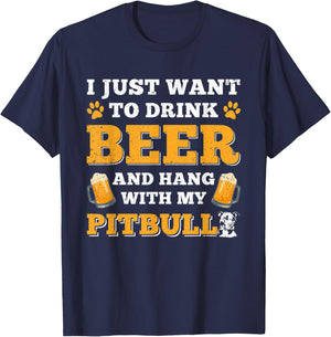 I Just Want to Drink Beer And Hang With My Pitbull Dog Women T-Shirt - T-Shirt | Navy