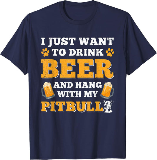 I Just Want to Drink Beer And Hang With My Pitbull Dog Women T-Shirt - T-Shirt | Navy