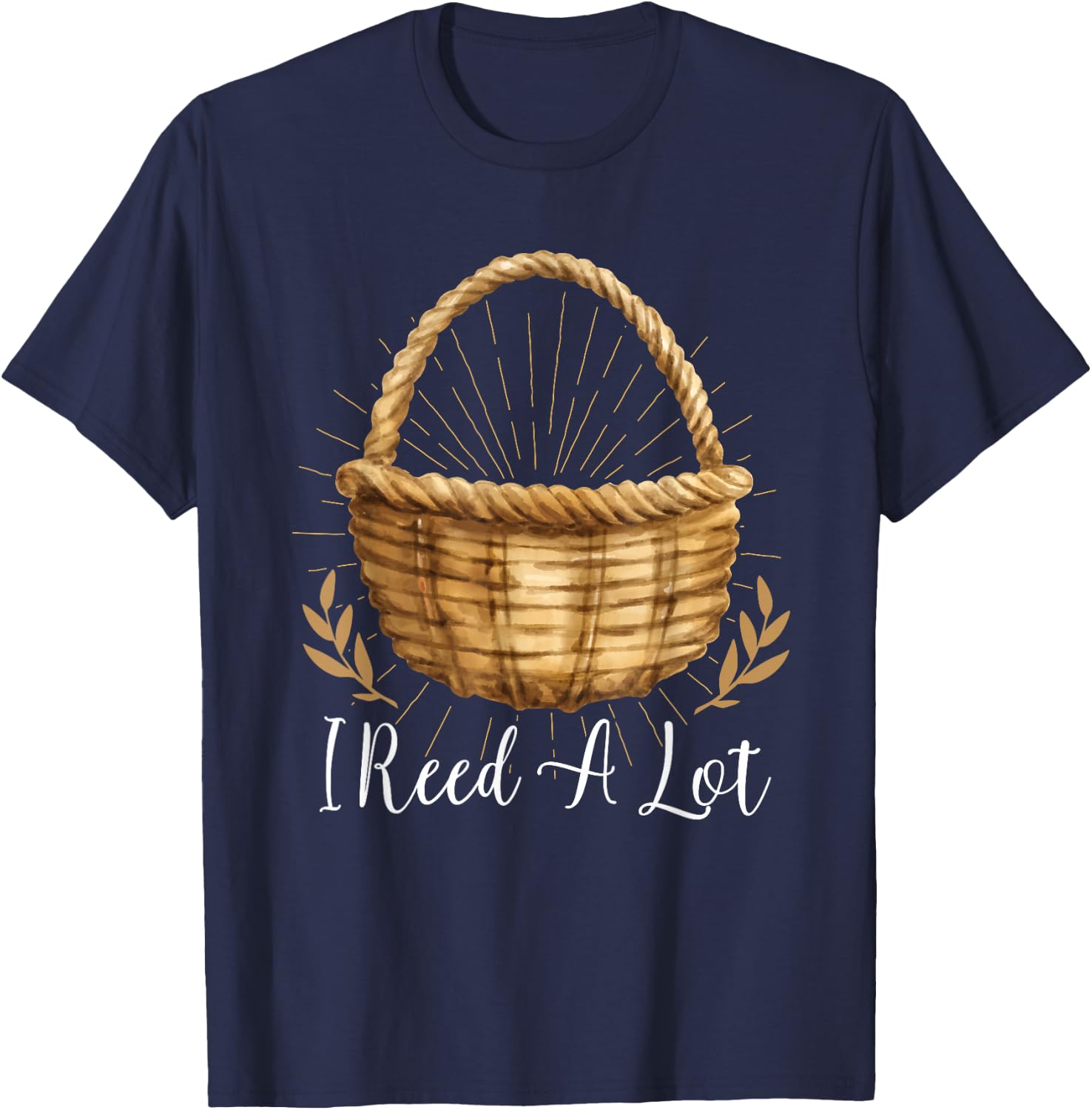 I Reed A Lot - Floral Basket Basket Weaving T-Shirt - T-Shirt | Navy