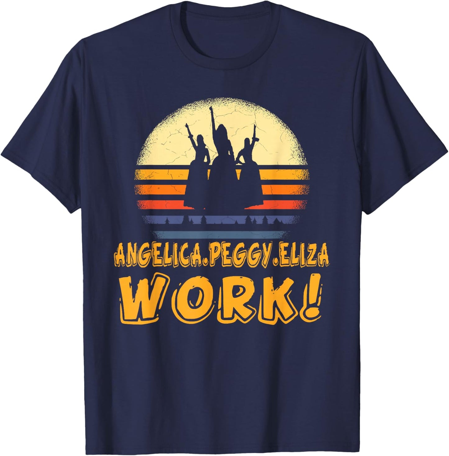 Vintage Angelica, Eliza And Peggy Work Retro style T-Shirt - T-Shirt | Navy