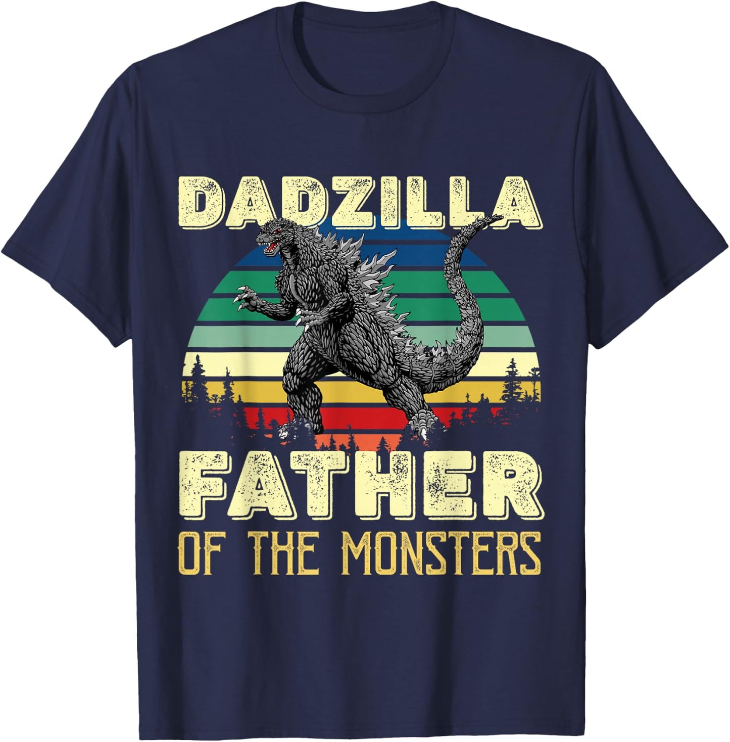Dadzilla Father of the Monsters T-Shirt - T-Shirt | Navy