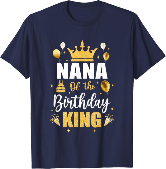 Nana Of The Birthday King Boys Men Bday Party T-Shirt - T-Shirt | Navy