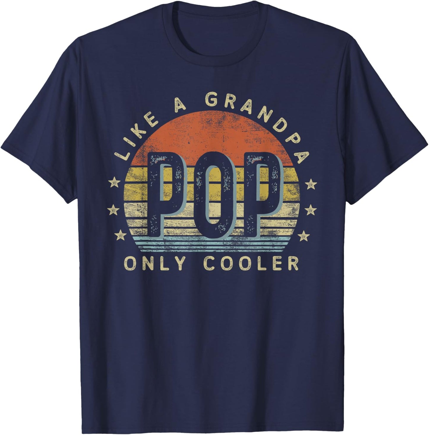 Pop Like a Grandpa Only Cooler Pop Gifts Vintage Style T-Shirt - T-Shirt | Navy