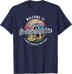 Camping Welcome To Camp Quitcherbitchin Tent T-Shirt - T-Shirt | Navy