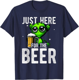 Just Here For The Beer Alien Space Fun Party Beer Drinker Be T-Shirt - T-Shirt | Navy
