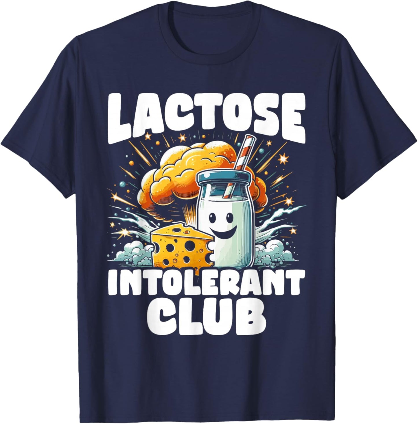 Lactose intolerant dairy free funny slogan lactose allergy T-Shirt - T-Shirt | Navy