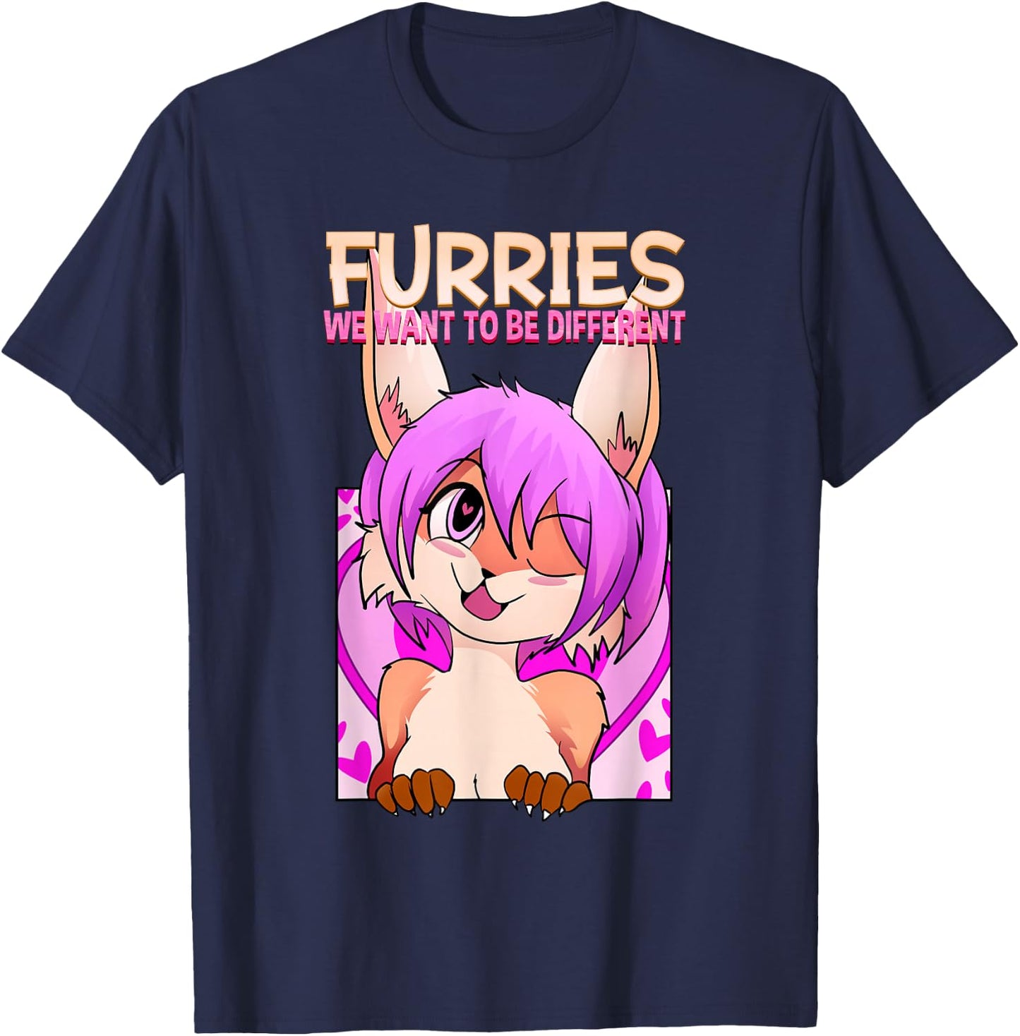 Furries We Want To Be Different I Cute Anime Furry Fandom T-Shirt - T-Shirt | Navy
