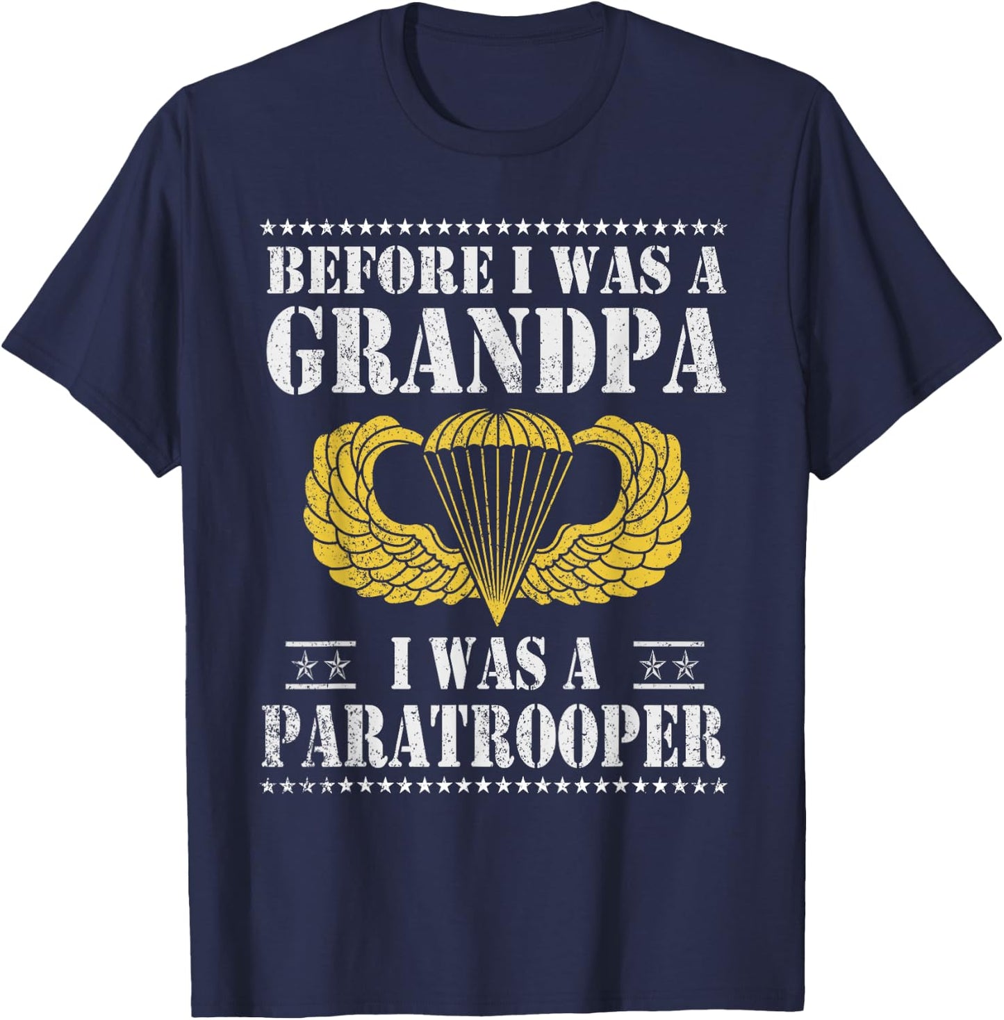 82nd Airborne Before I Was A Grandpa I Was A Paratrooper T-Shirt - T-Shirt | Navy