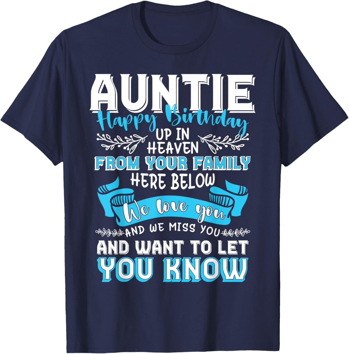 Happy Birthday to My Auntie in Heaven Lost Auntie Memorial T-Shirt - T-Shirt | Navy
