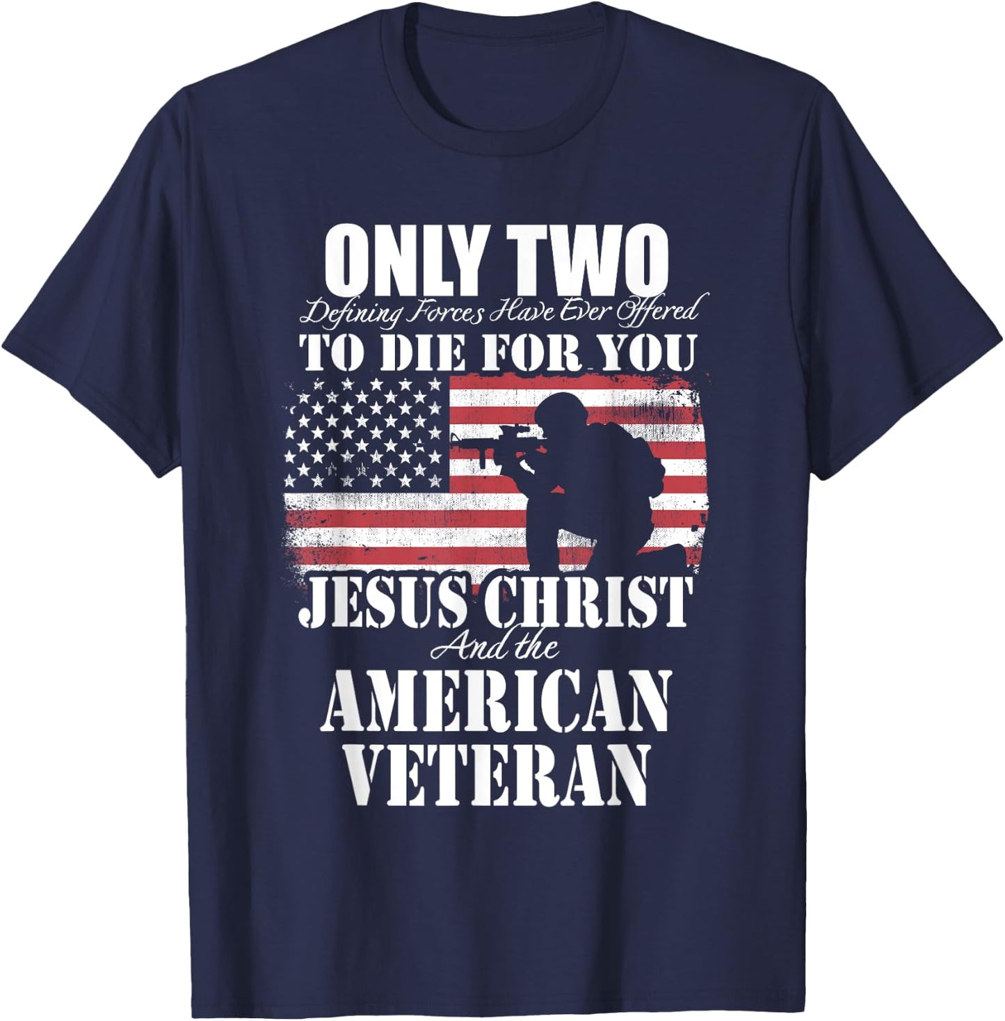 Two Died for You Jesus and American Veteran Memorial Gift T-Shirt - T-Shirt | Navy