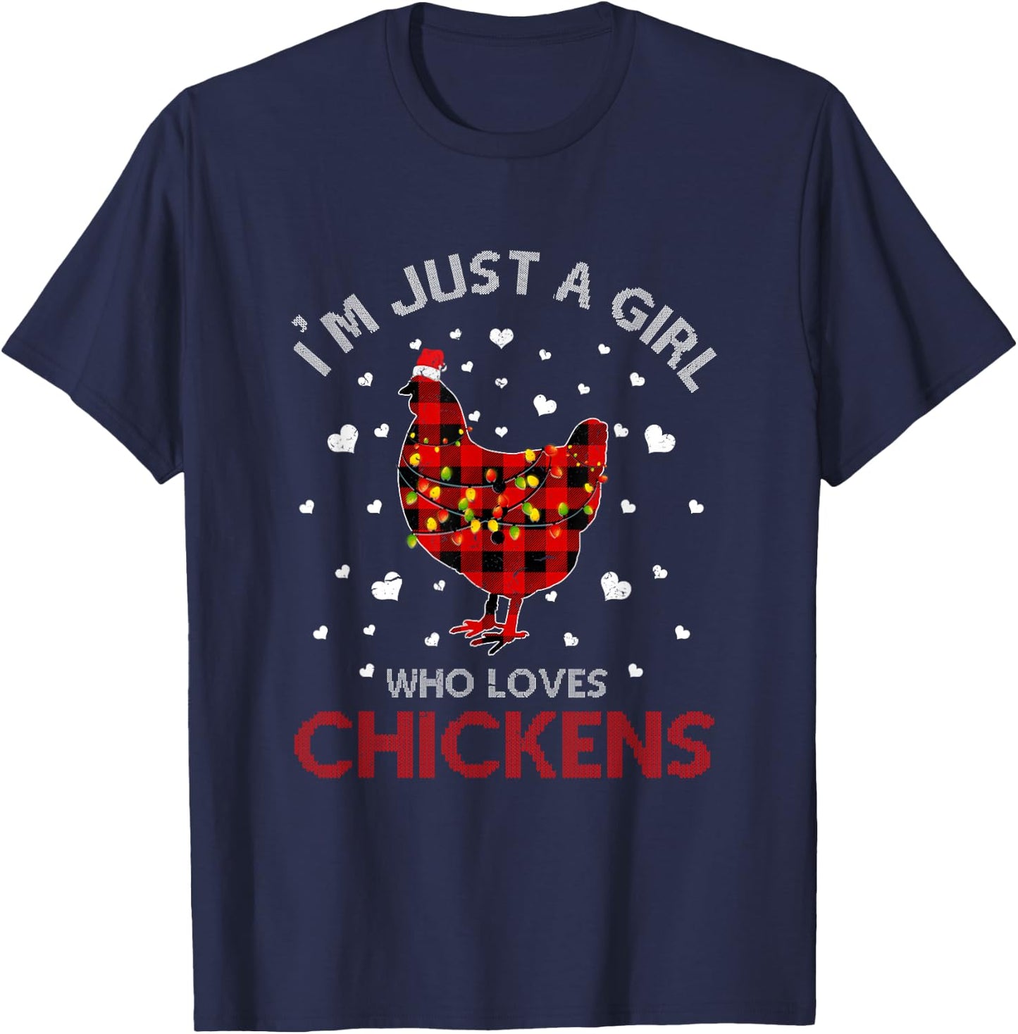 Just A Girl Who Loves Chicken Ugly Christmas Shirt Women T-Shirt - T-Shirt | Navy