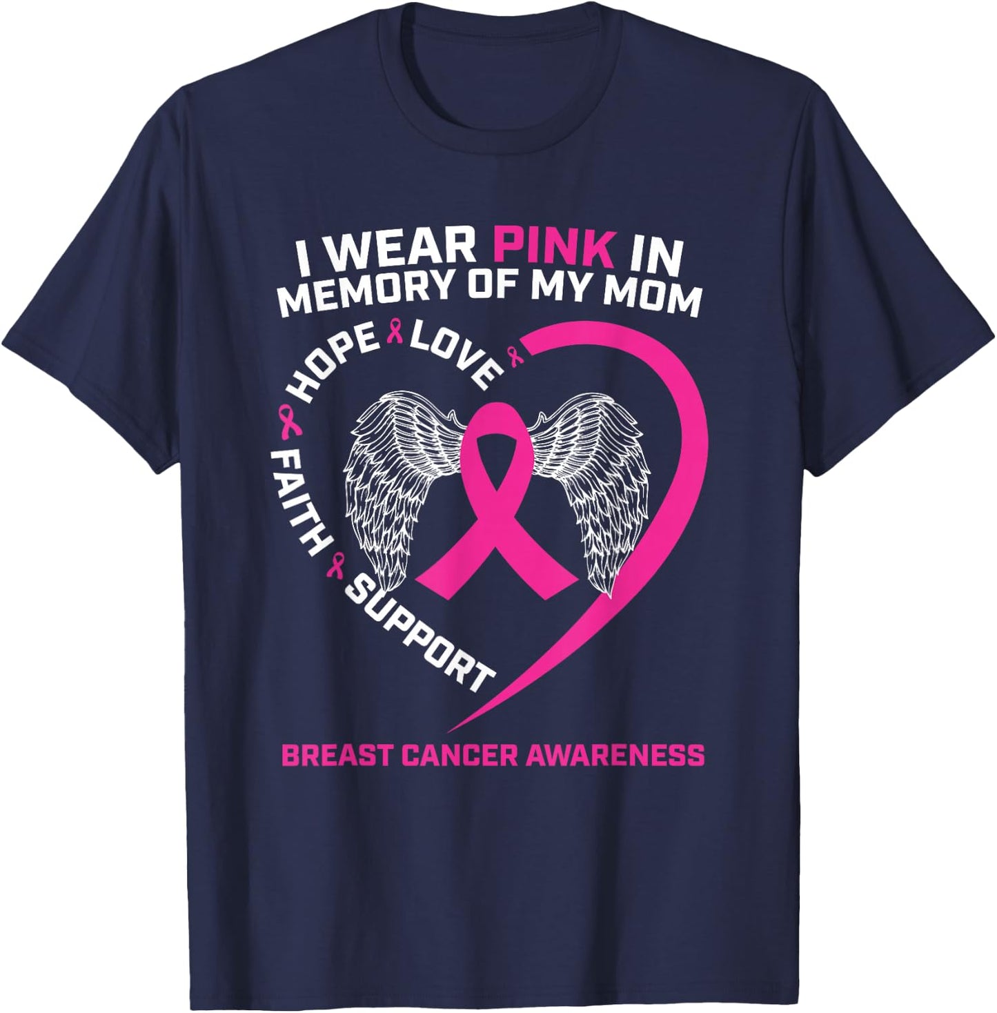 Gift I Wear Pink In Memory Of Mom Breast Cancer Awareness T-Shirt - T-Shirt | Navy