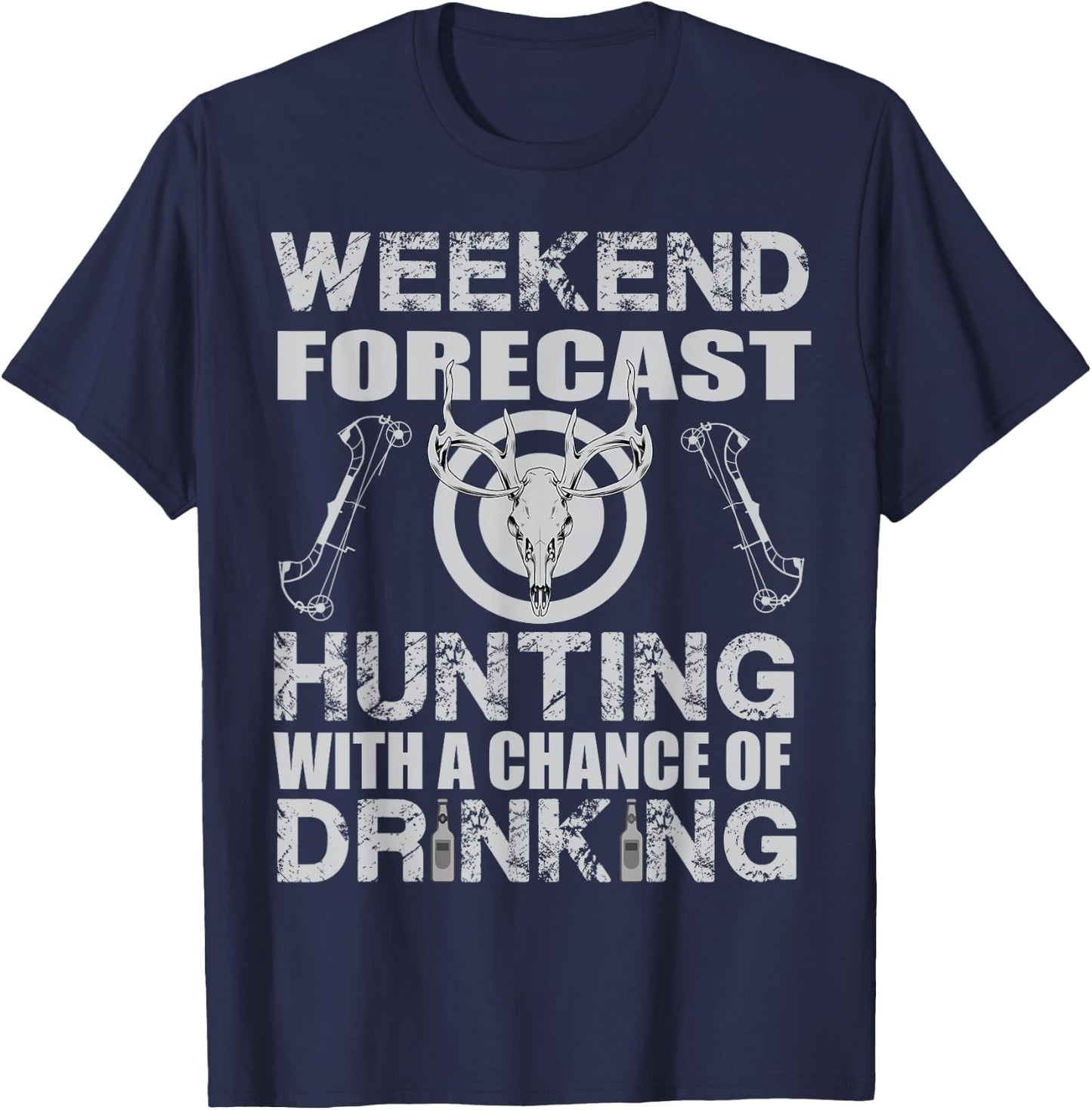 Weekend Forecast Hunting with a Chance of Drinking Bow Hunt T-Shirt - T-Shirt | Navy