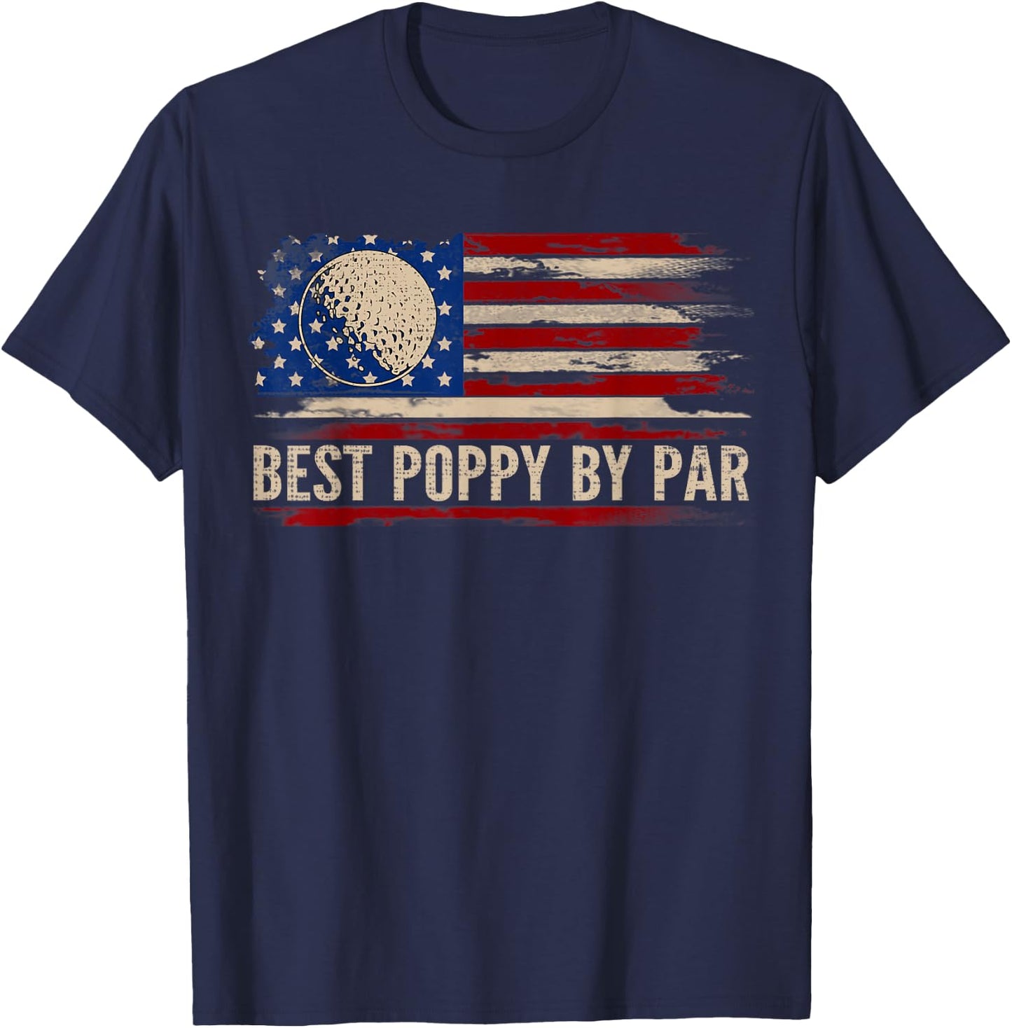 Vintage Best Poppy By Par American Flag Golf/Golfer Gift T-Shirt - T-Shirt | Navy